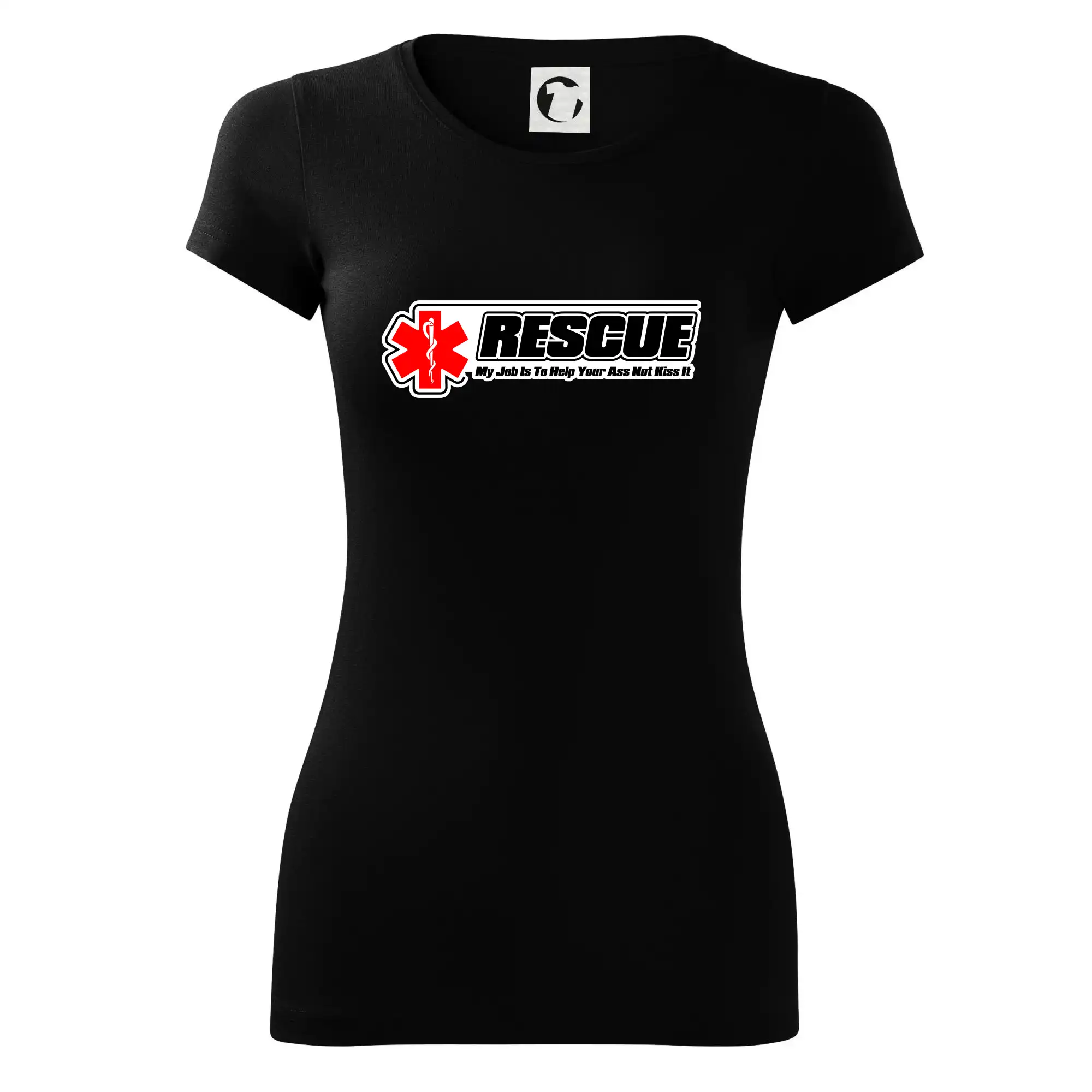 Tričká a mikiny pre záchranárov a lekárov - Kvalitné oblečenie pre zdravotníkov - Rescue My Job Is To Help Your Ass Not Kiss It - Dámske tričko Glance - Priliehavejší strih