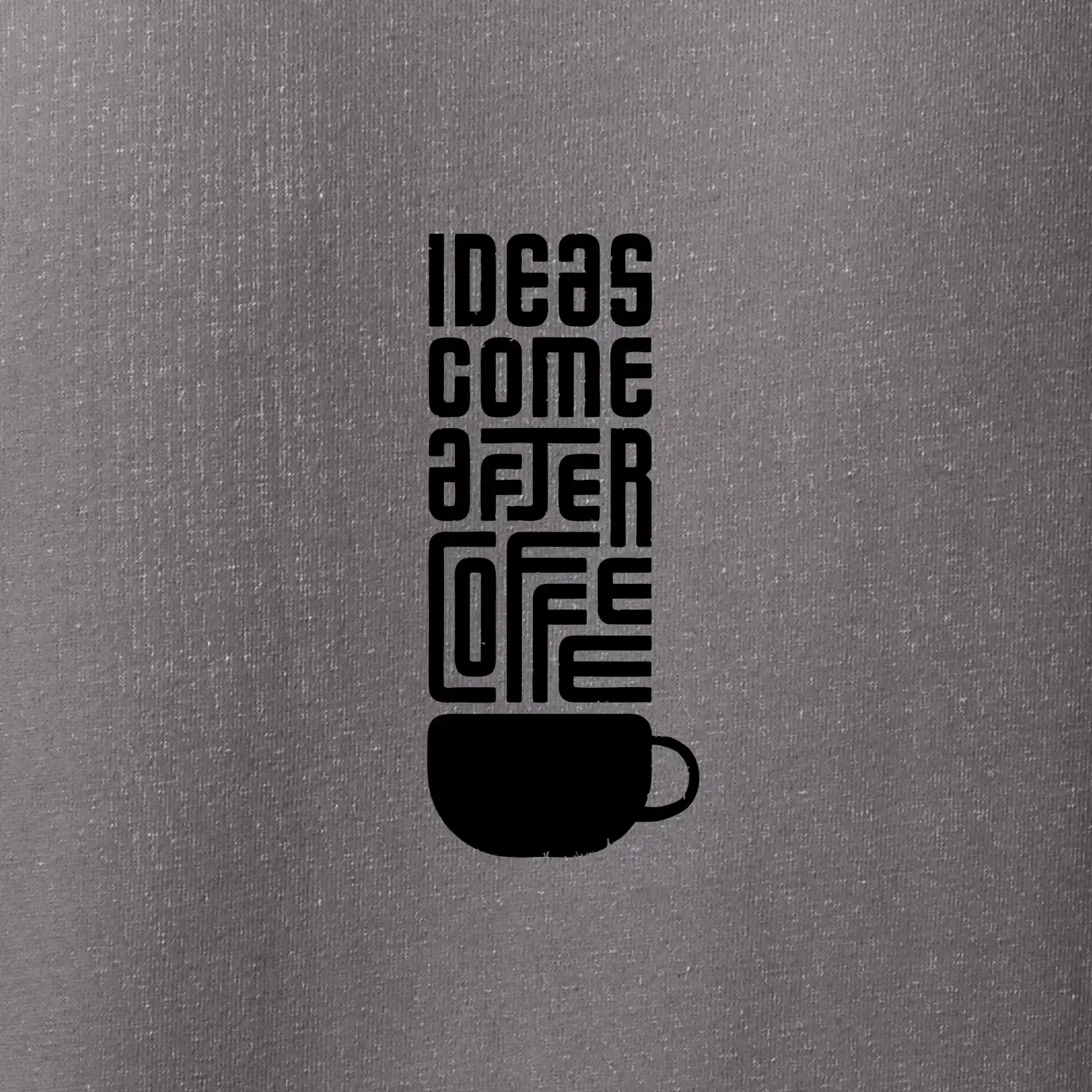 Ideas come after coffee