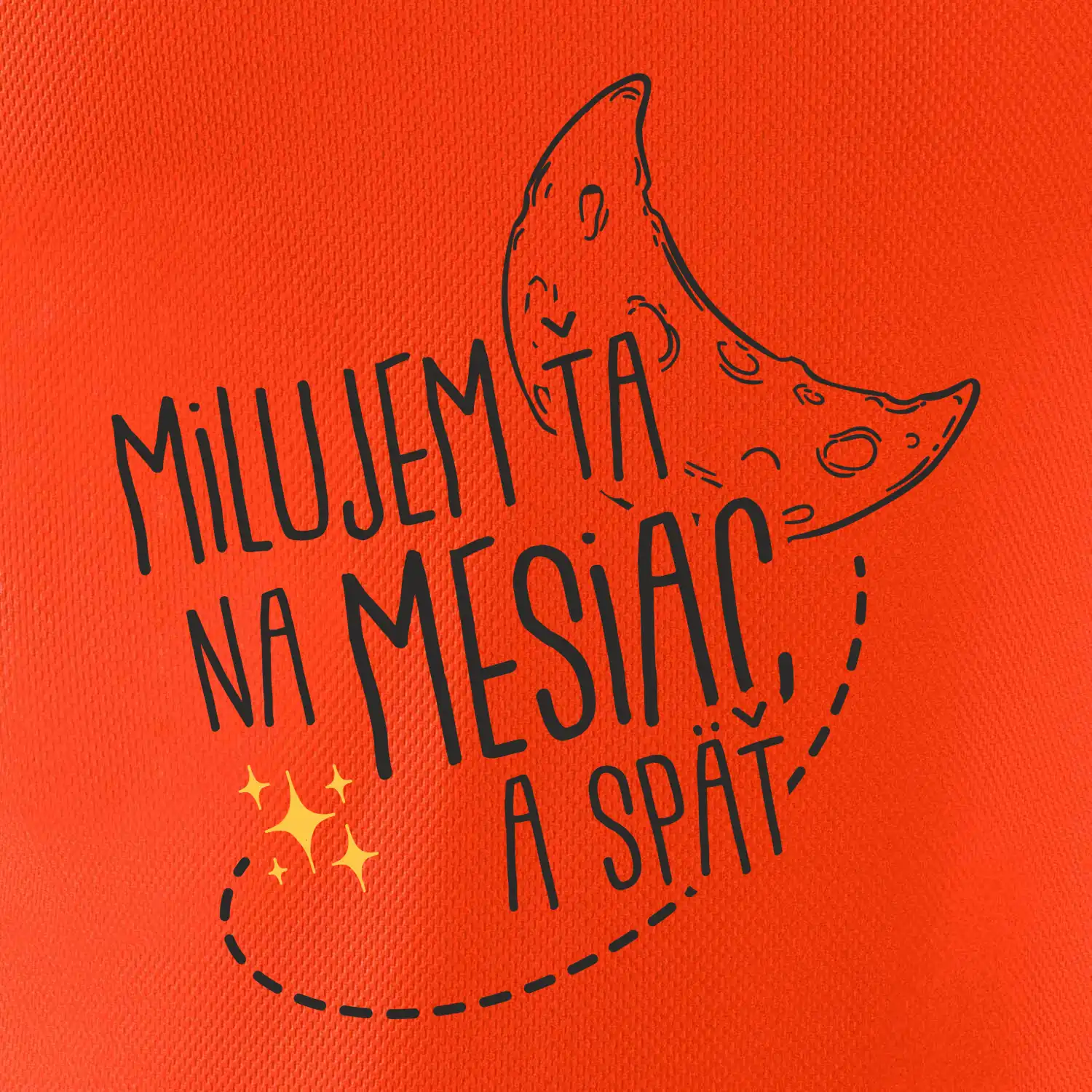 Milujem ťa na mesiac a späť