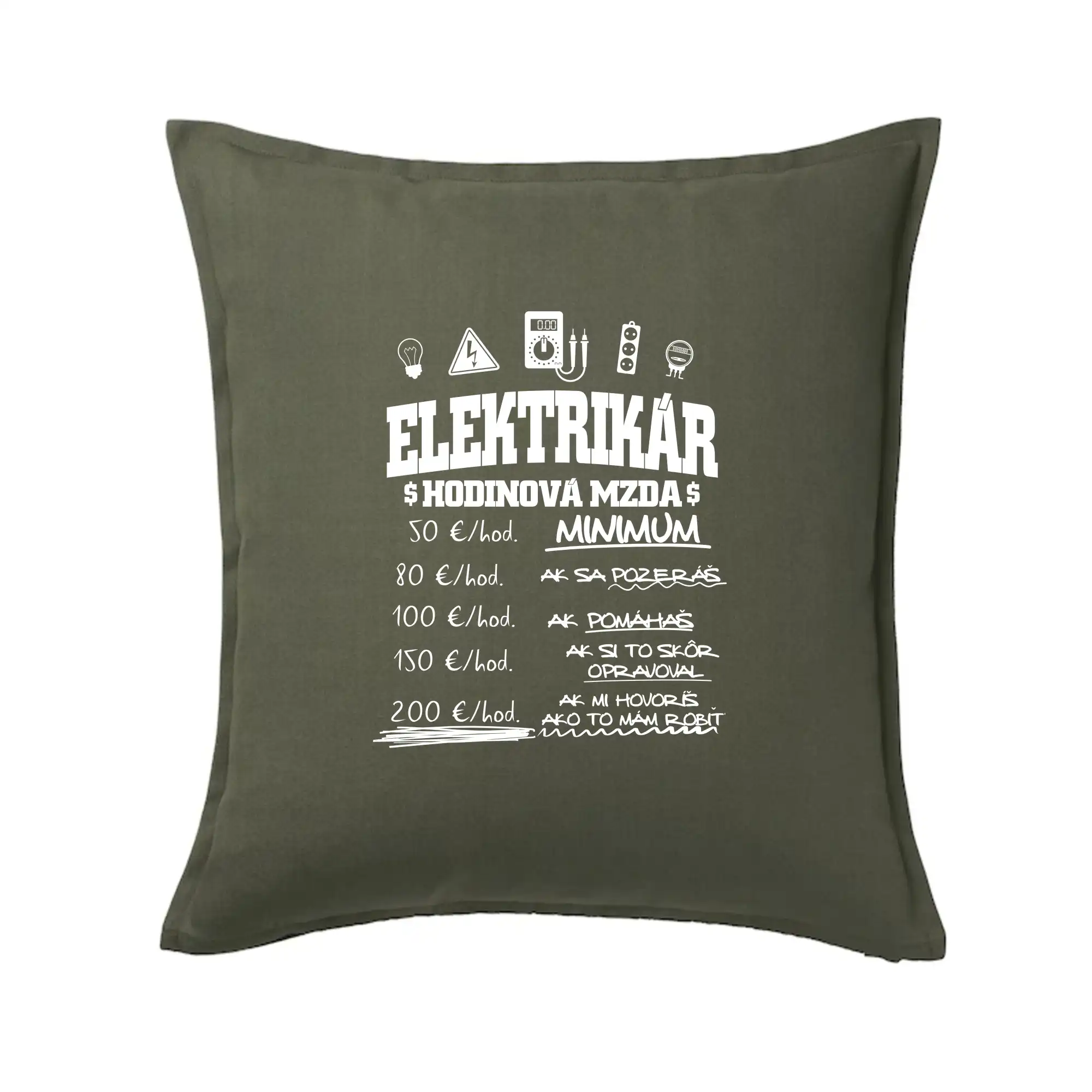 Vtipné tričká do práce - Hodinová mzda elektrikár - Vankúš 50x50