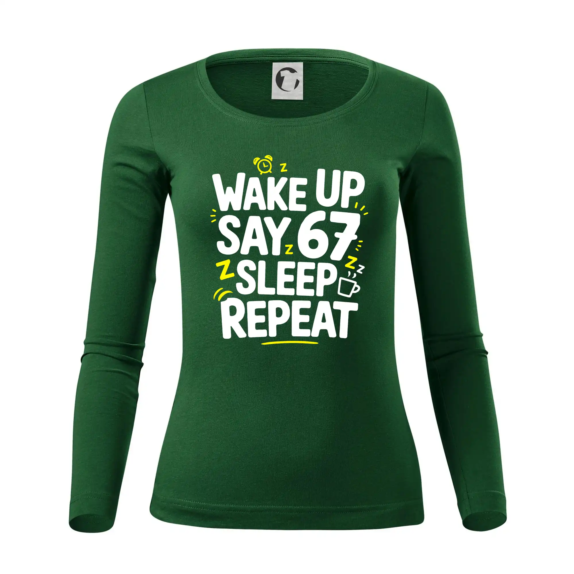 67 wake up repeat