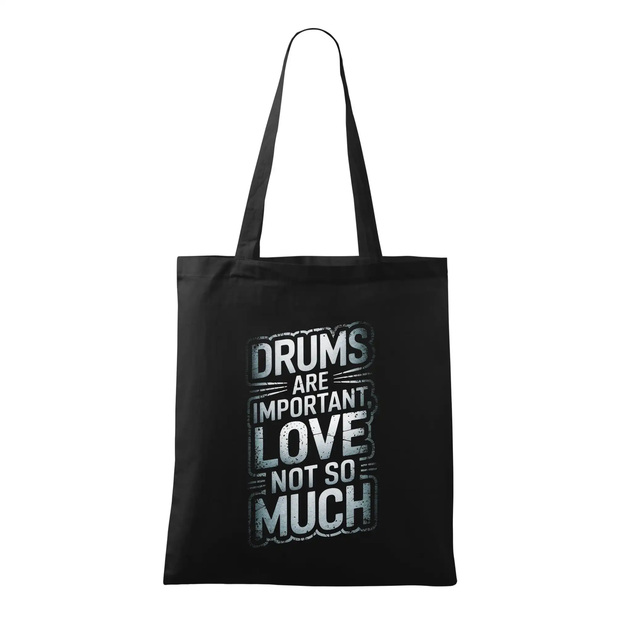 Drums are important, Love not so much - Taška bavlnená