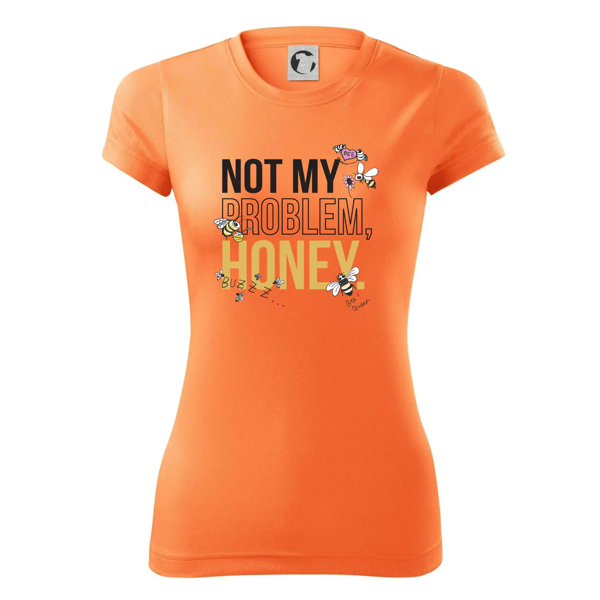 Not my problem, honey