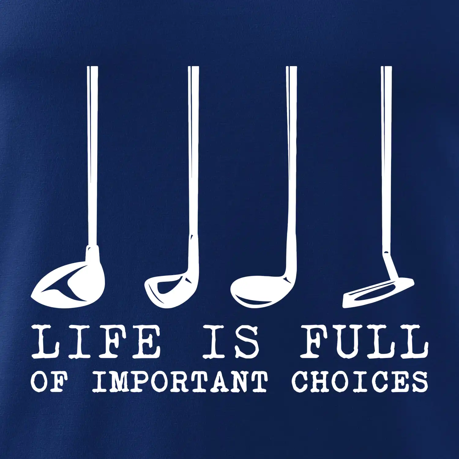 Golf - life is full of important choices