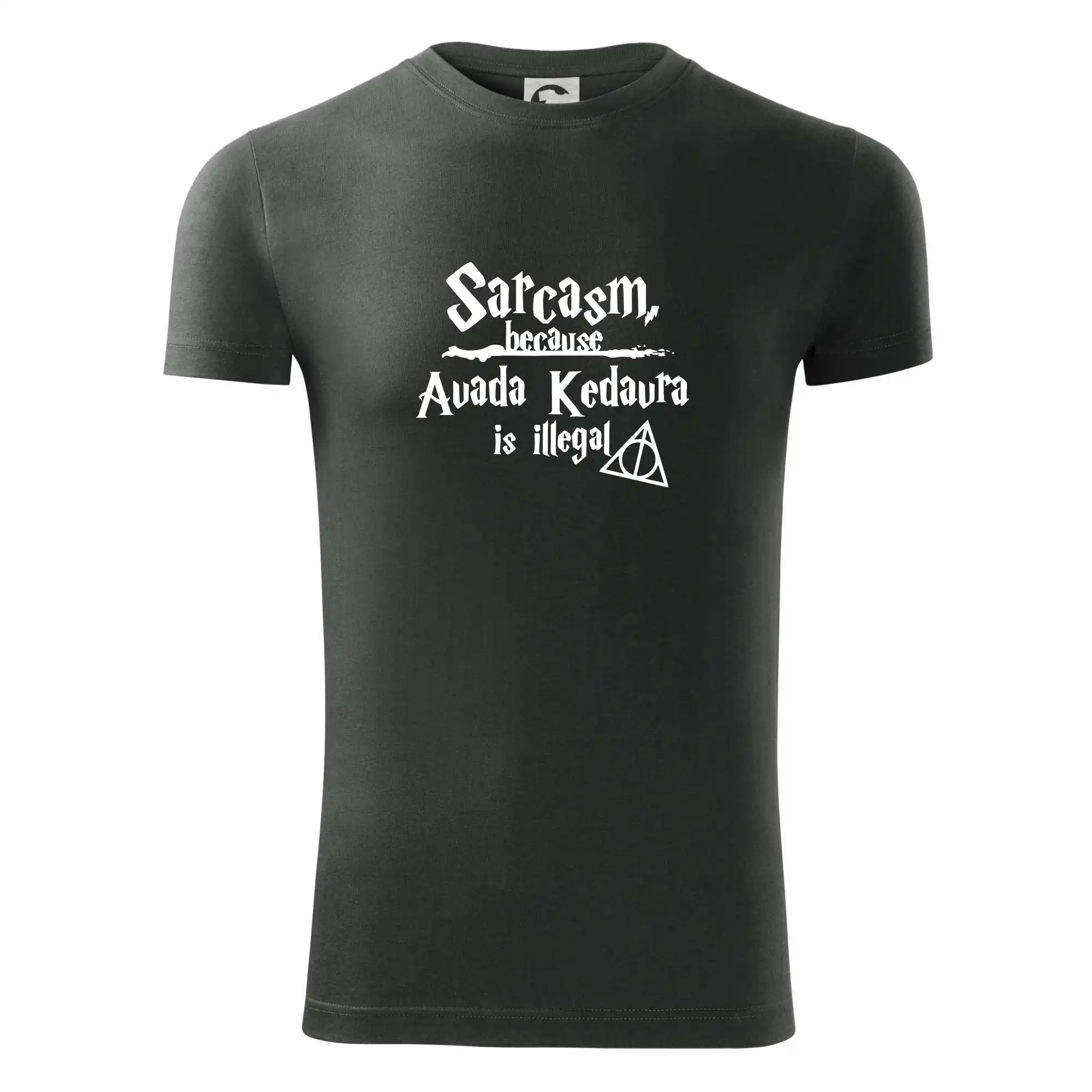 Harry - Sarcasm, because Avada Kedavra is illegal