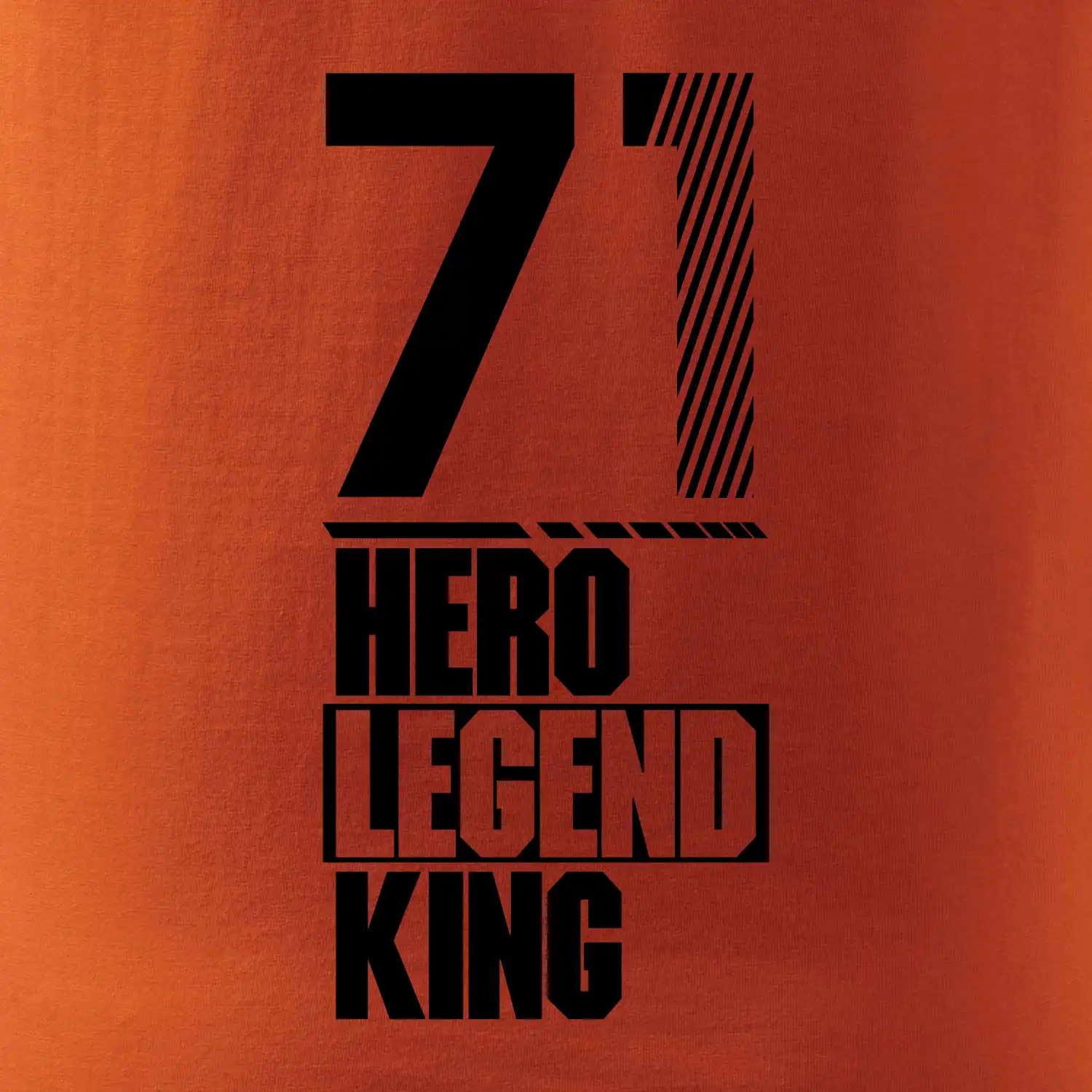 Hero, Legend, King 1971