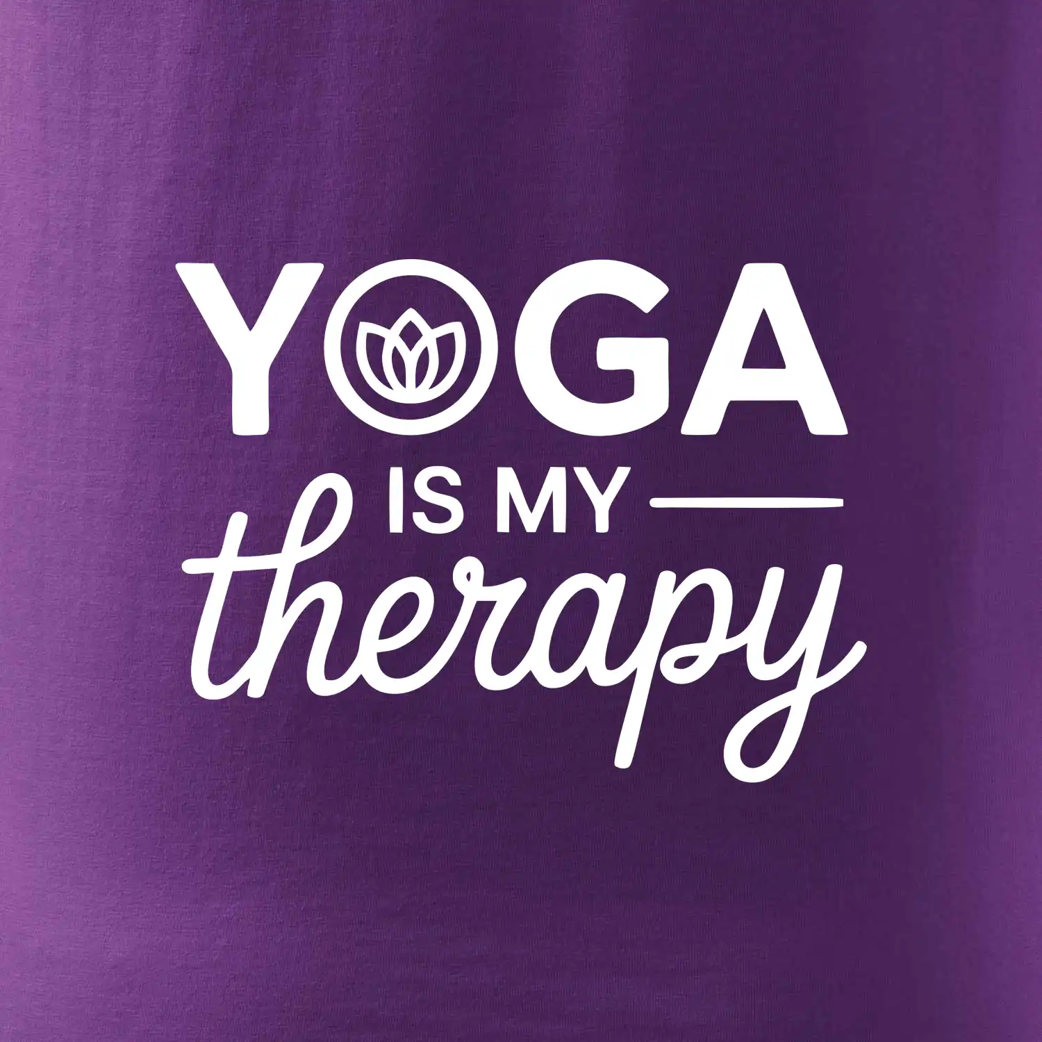 Yoga Is My Therapy nápis