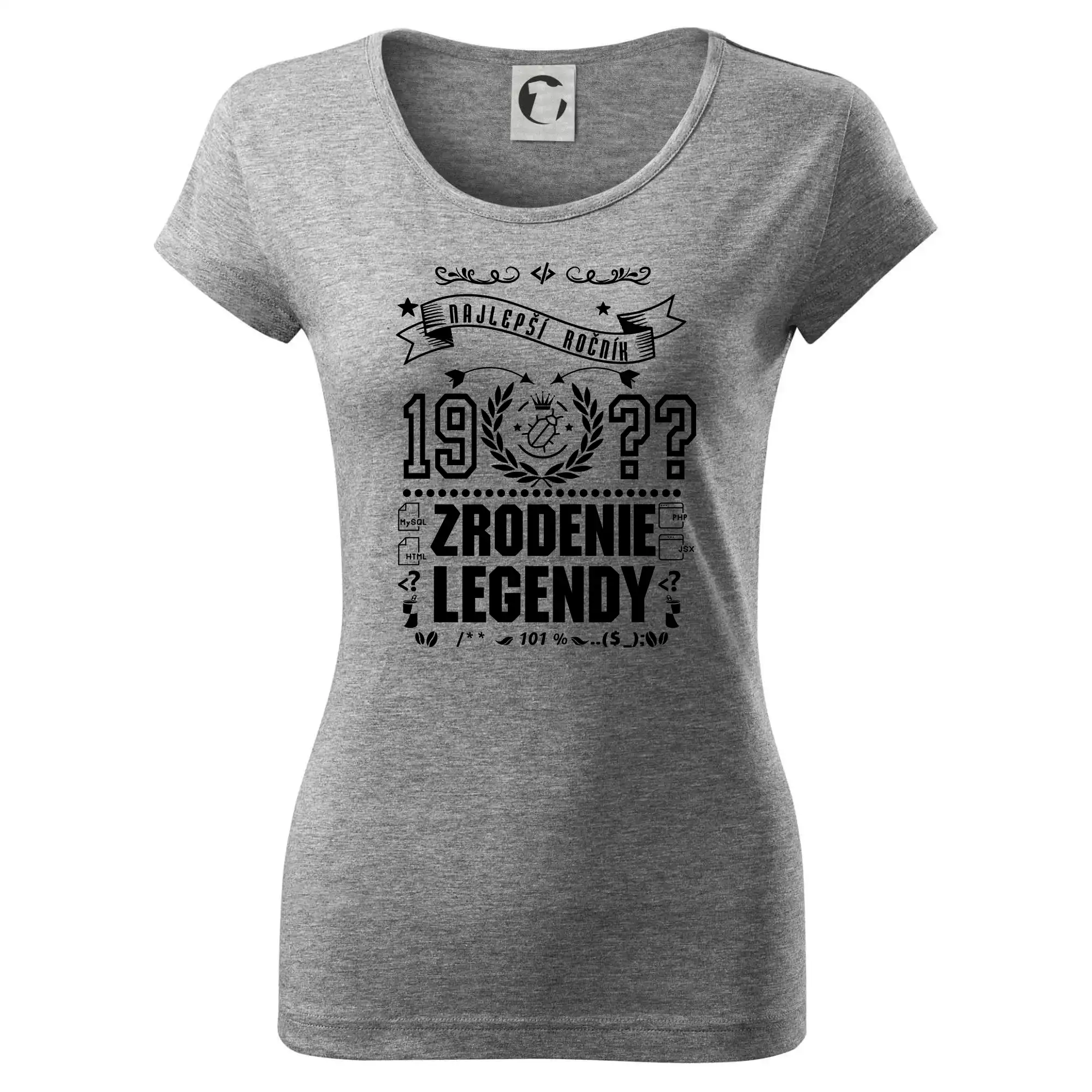 Trička Zrodenie legendy - Zrodenie legendy pre programátora - Dámske tričko Pure