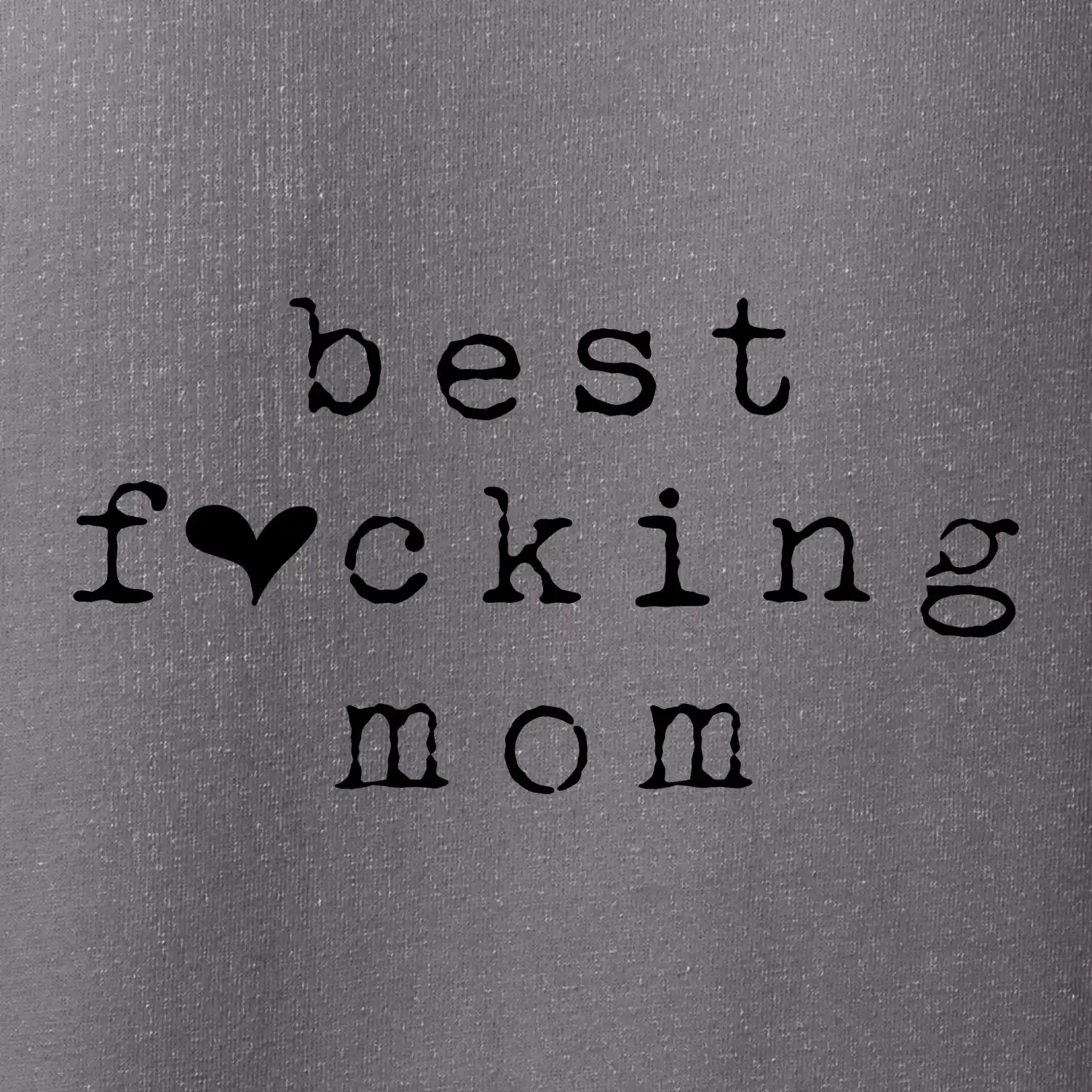 Best fucking mom