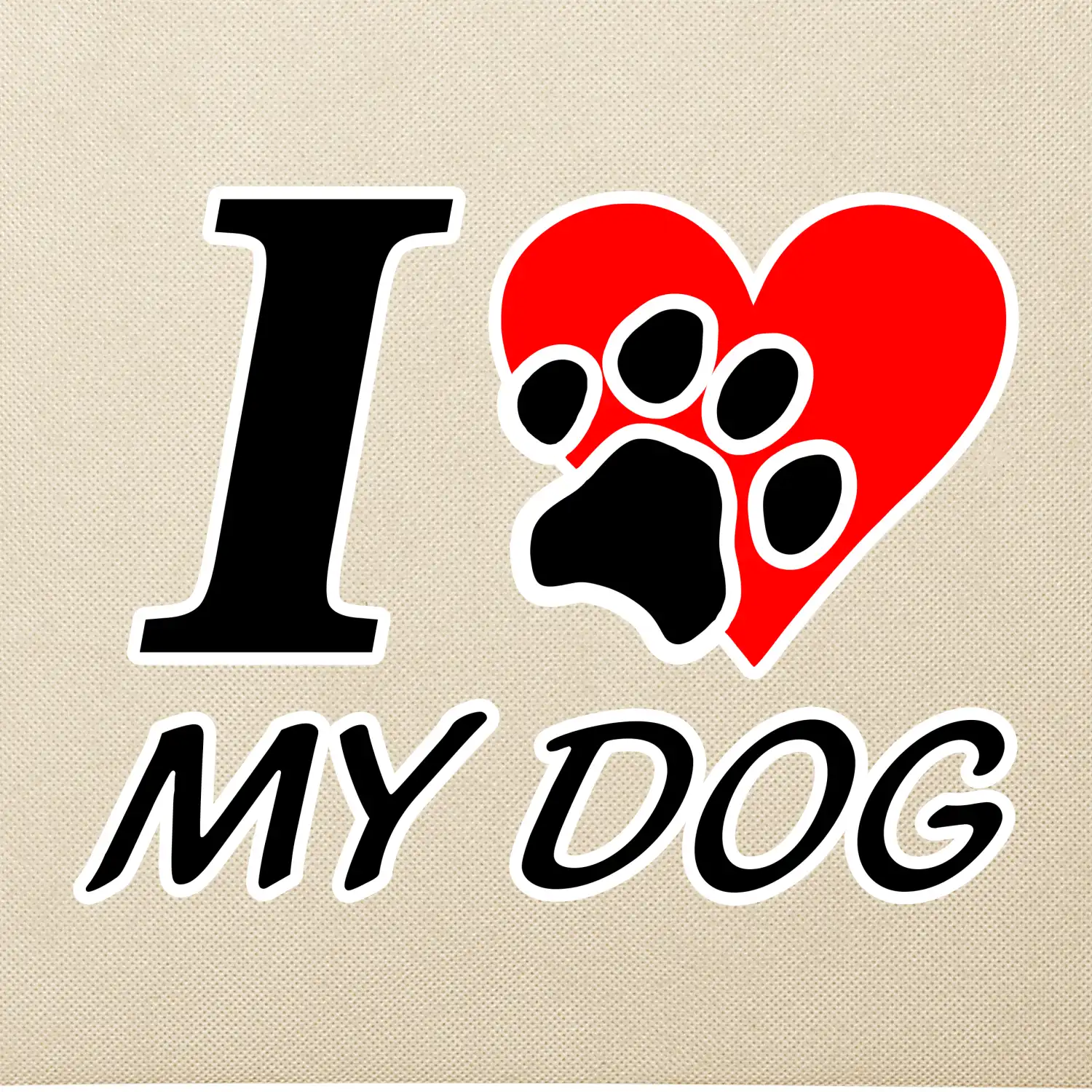 I love my dog - nápis