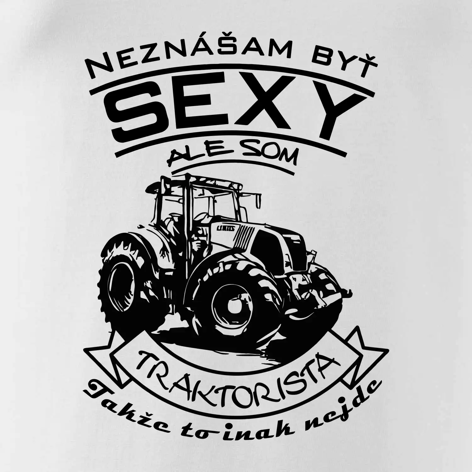 Neznášam byť sexy - Traktorista - Traktor