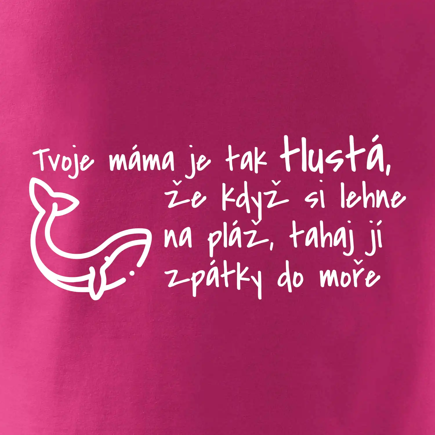 Tvoje mama je tak tlustá - moře
