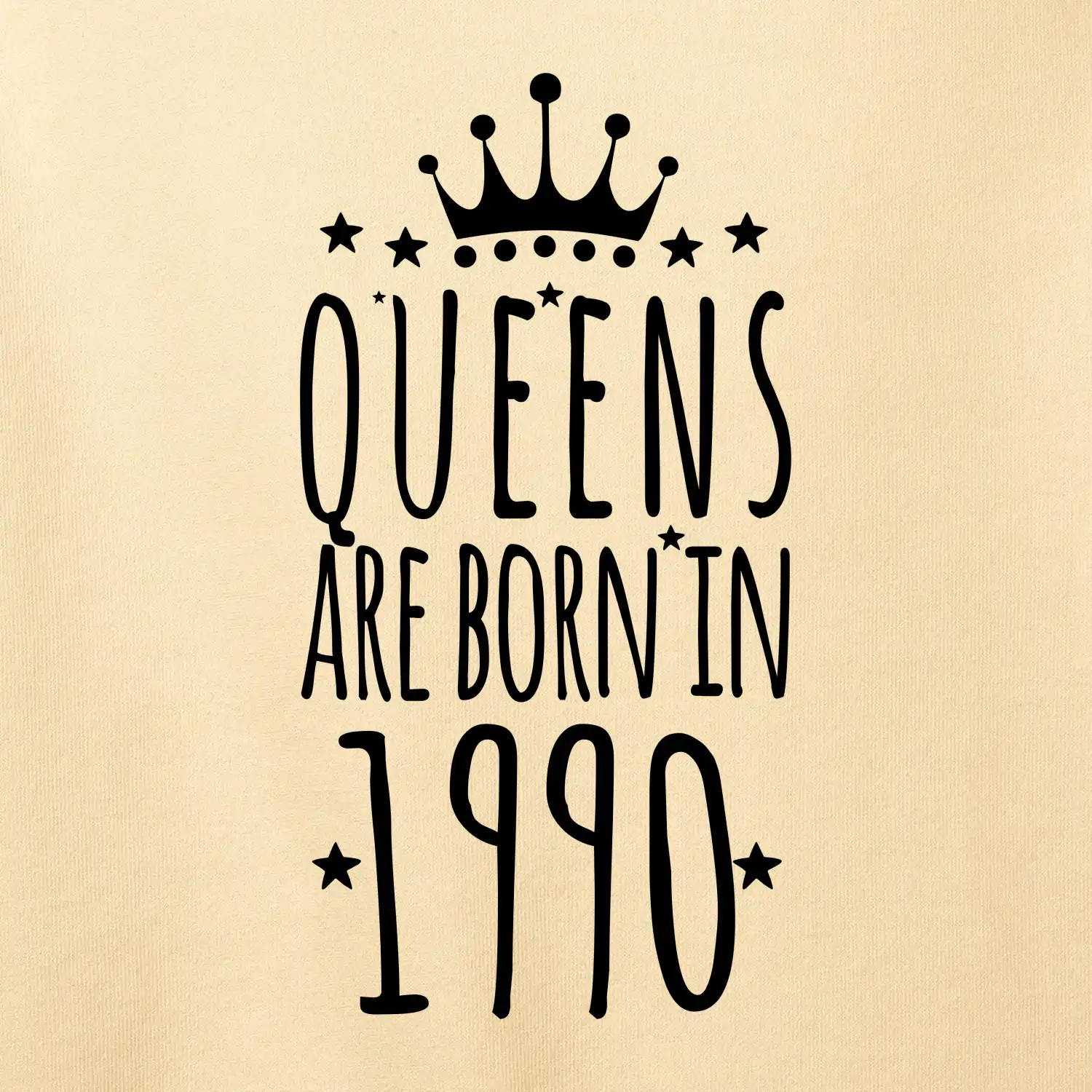 Queens are born in 1990