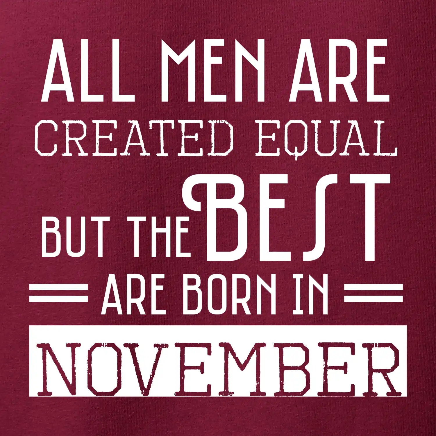 All men are created equal november
