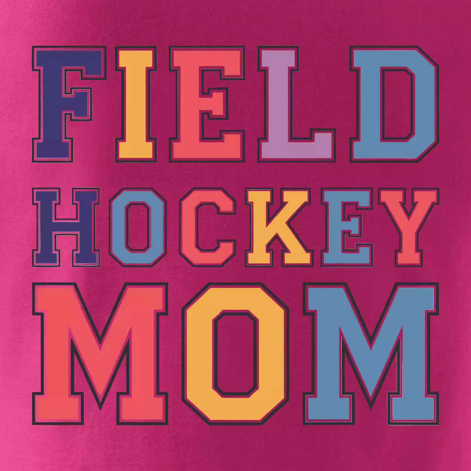 Field hockey mom - sportovní písmo