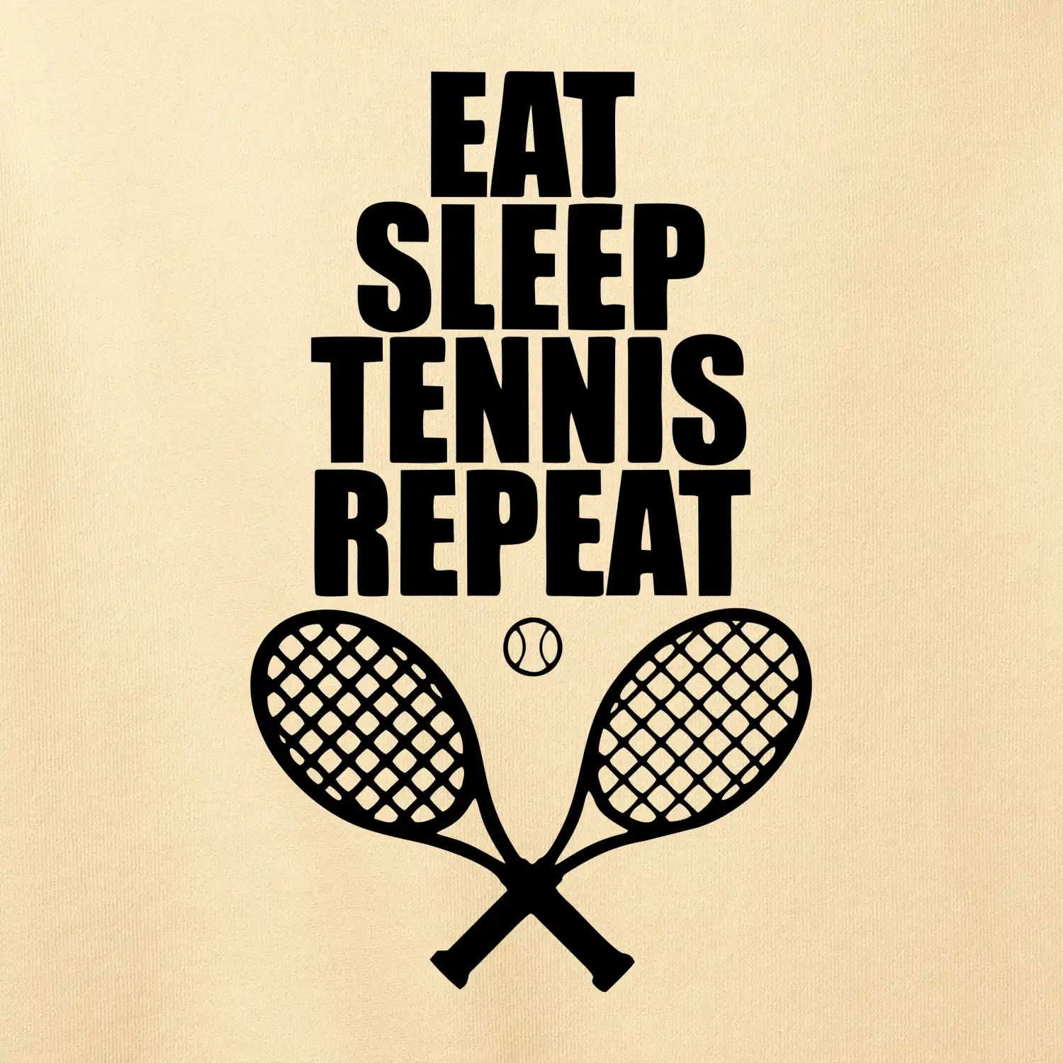 Eat sleep tennis