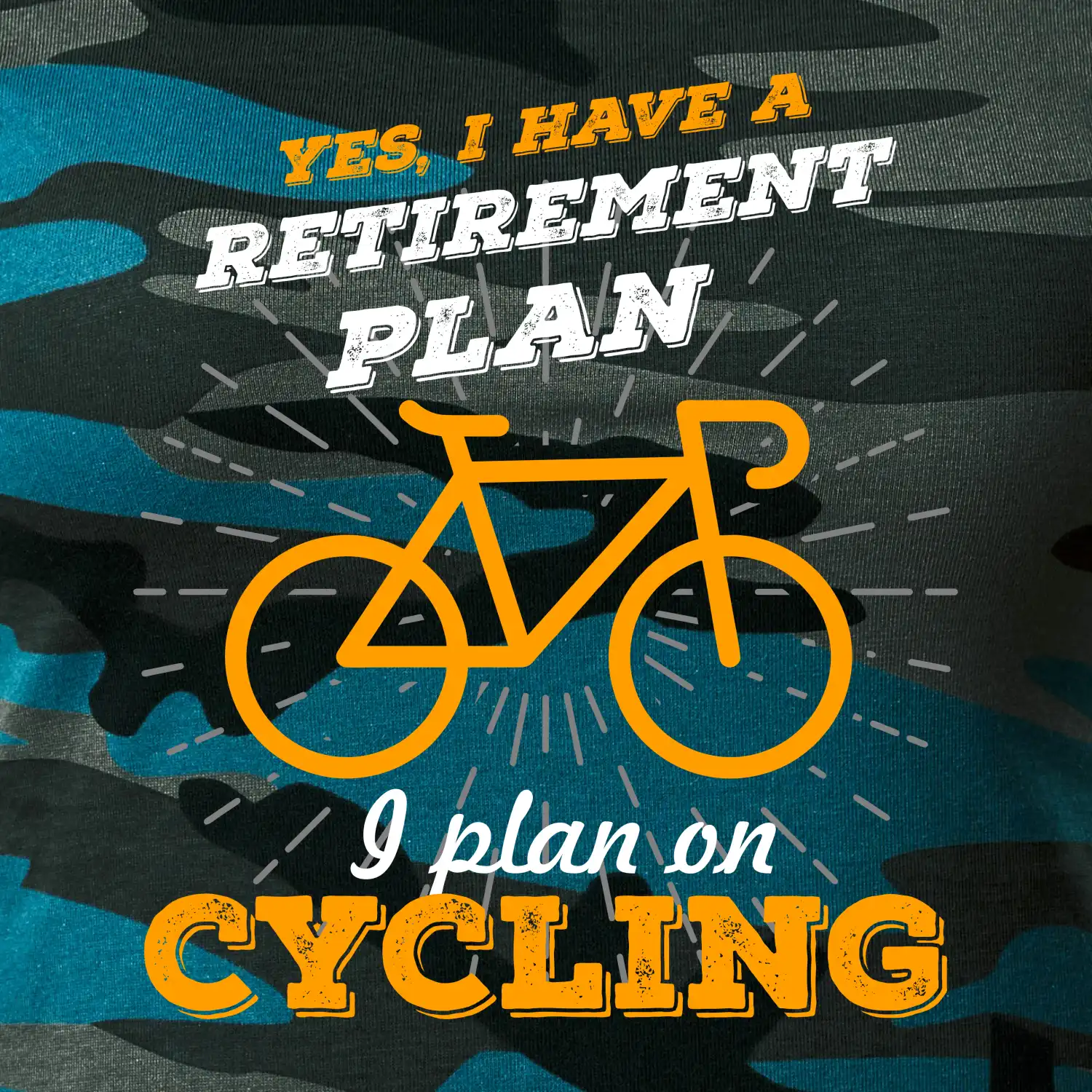 Oranžové kolo - Yes, I have a retirement plan, I plan on cycling