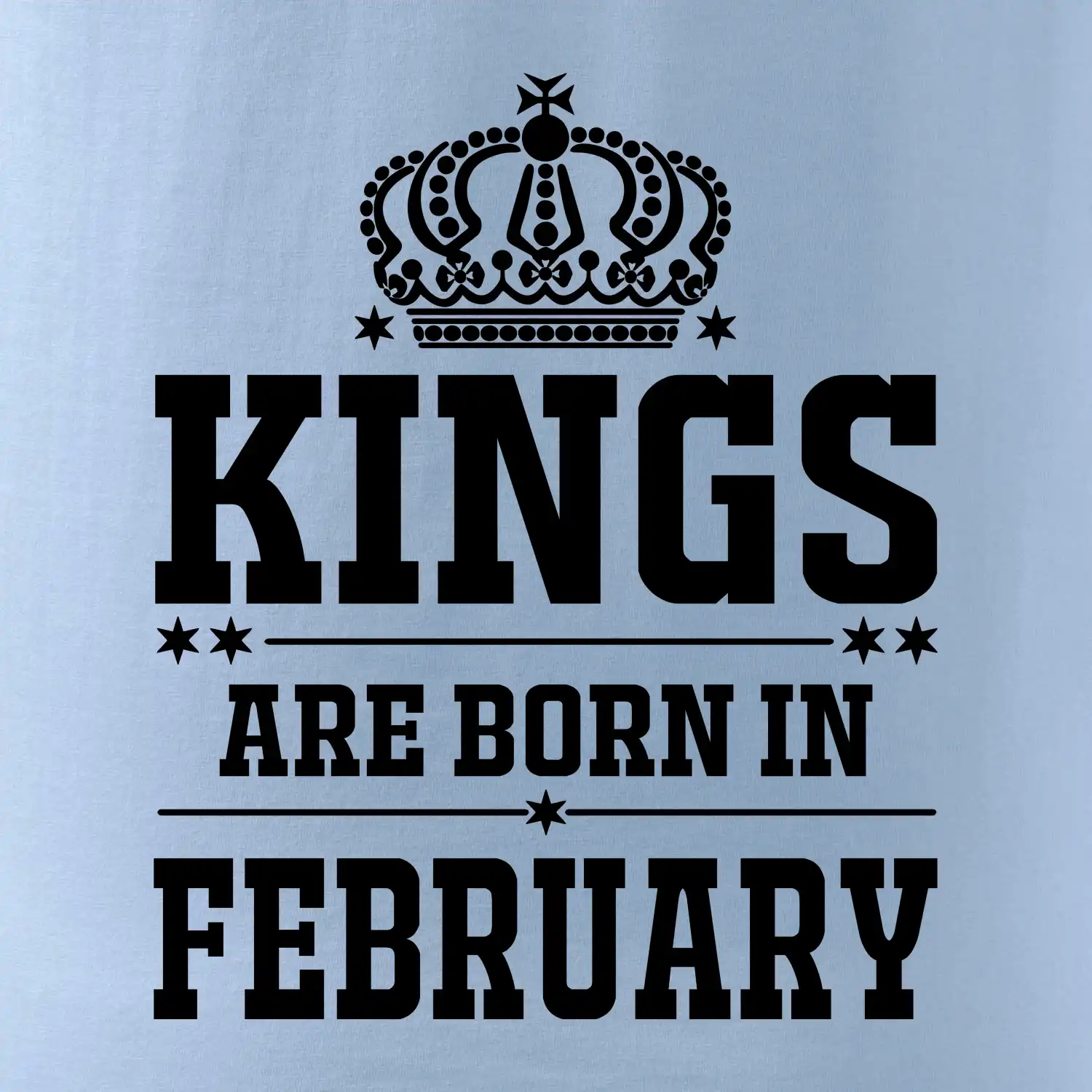 Kings are born in February