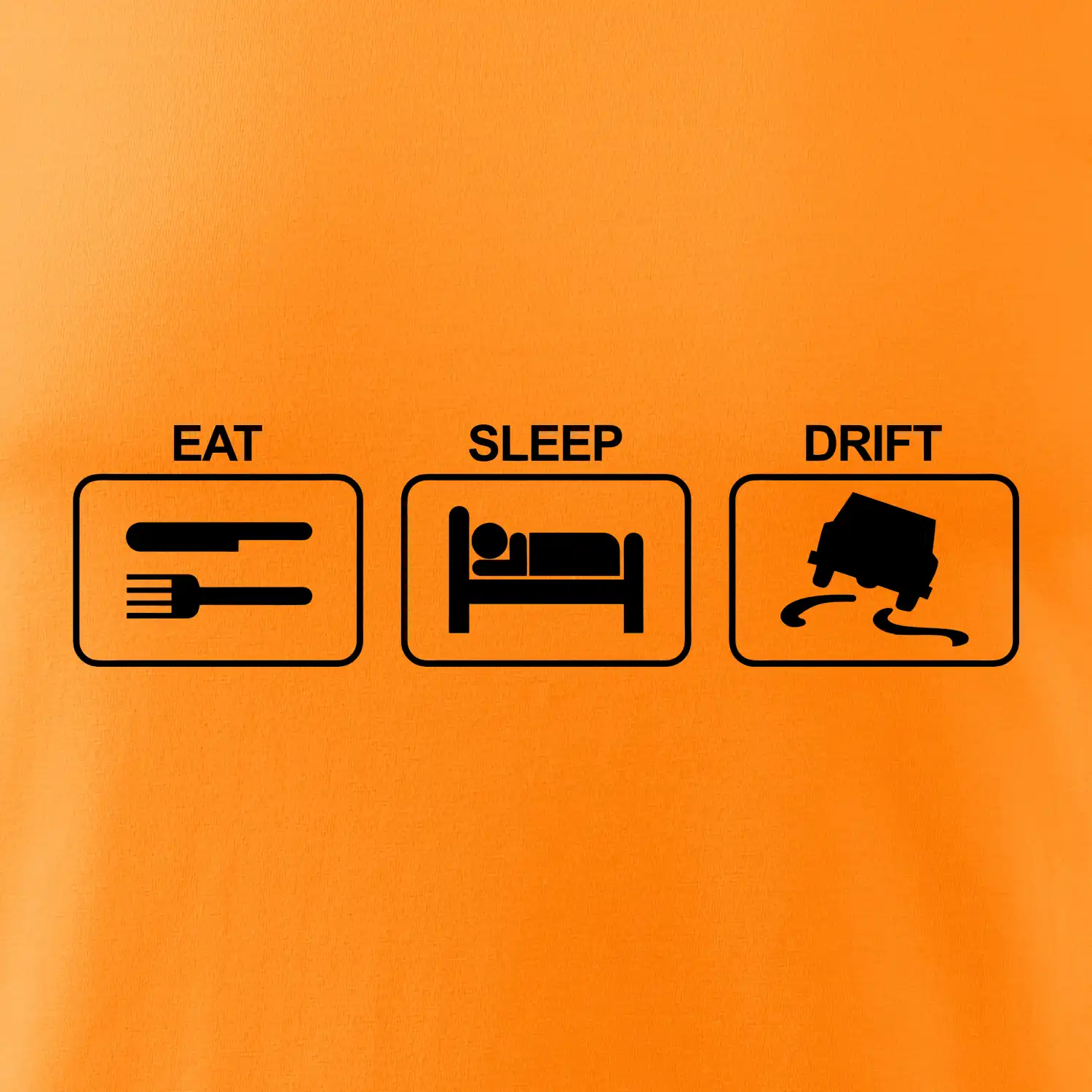 Eat sleep Drift
