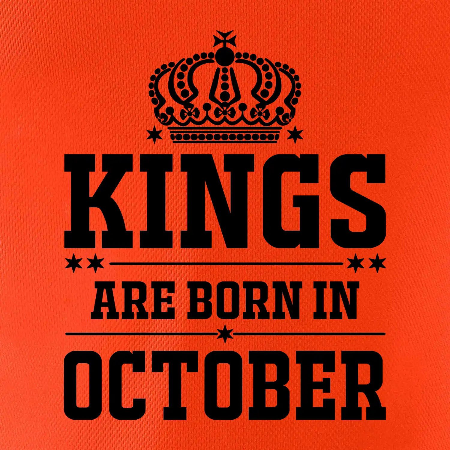 Kings are born in October