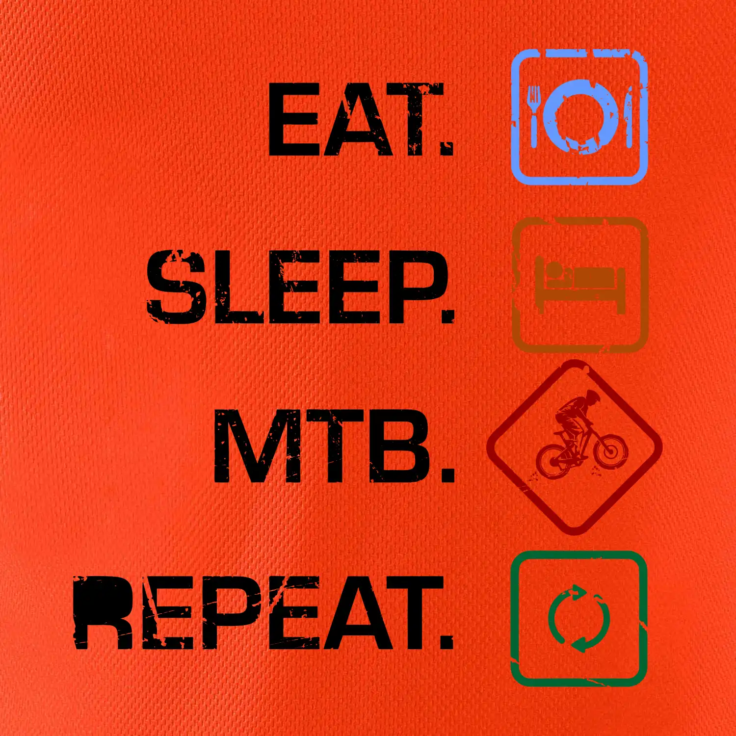 Eat sleep MTB repeat