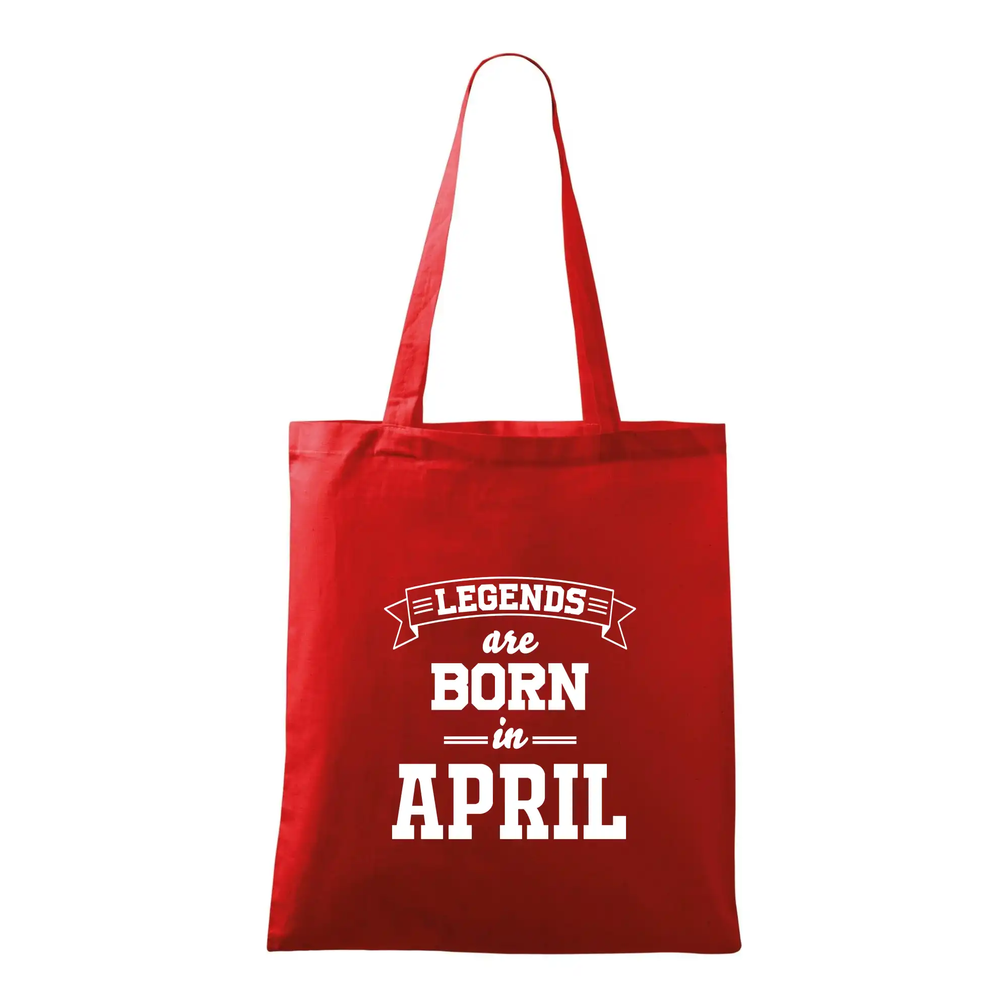Tričká pre narodených v apríli - Legends are born in April - Taška bavlnená