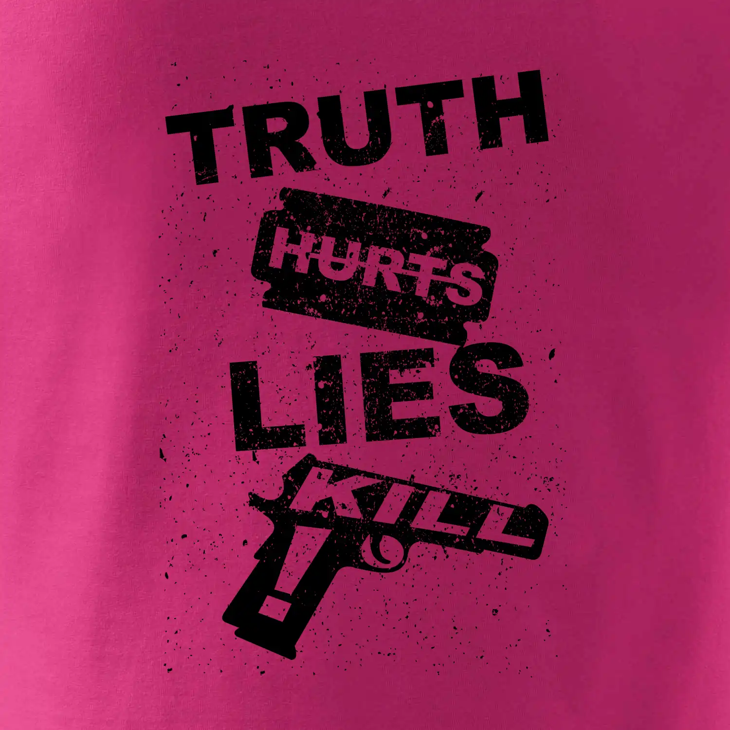 Truth Hurts lies kill