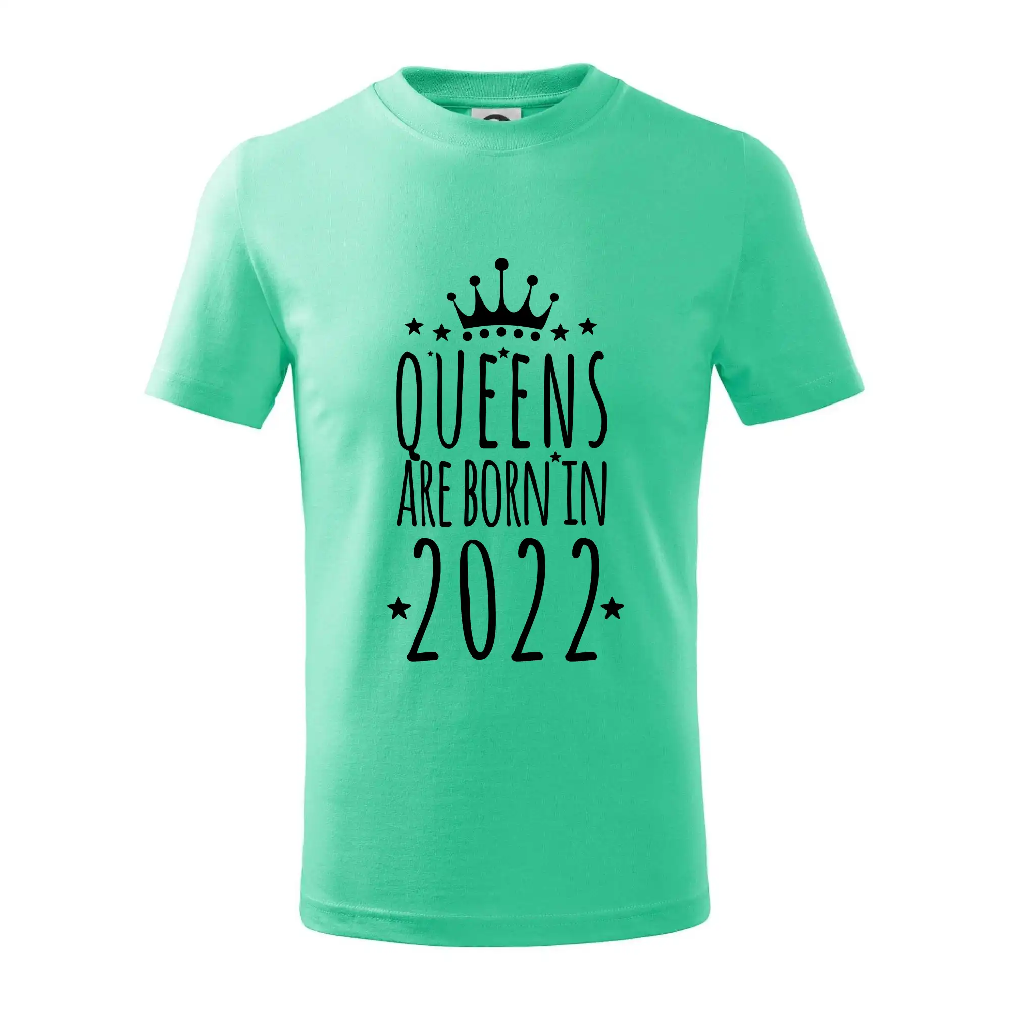 Queens are born in 2022