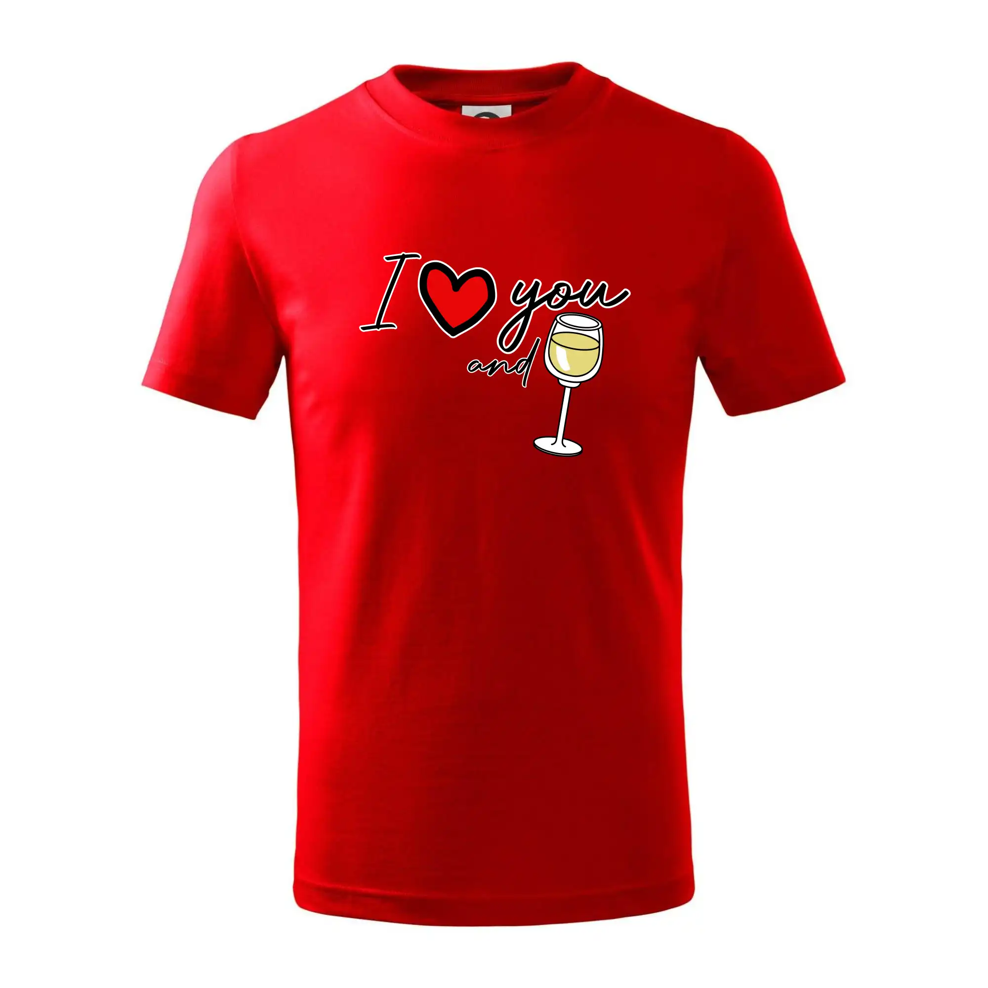 I love you and white wine