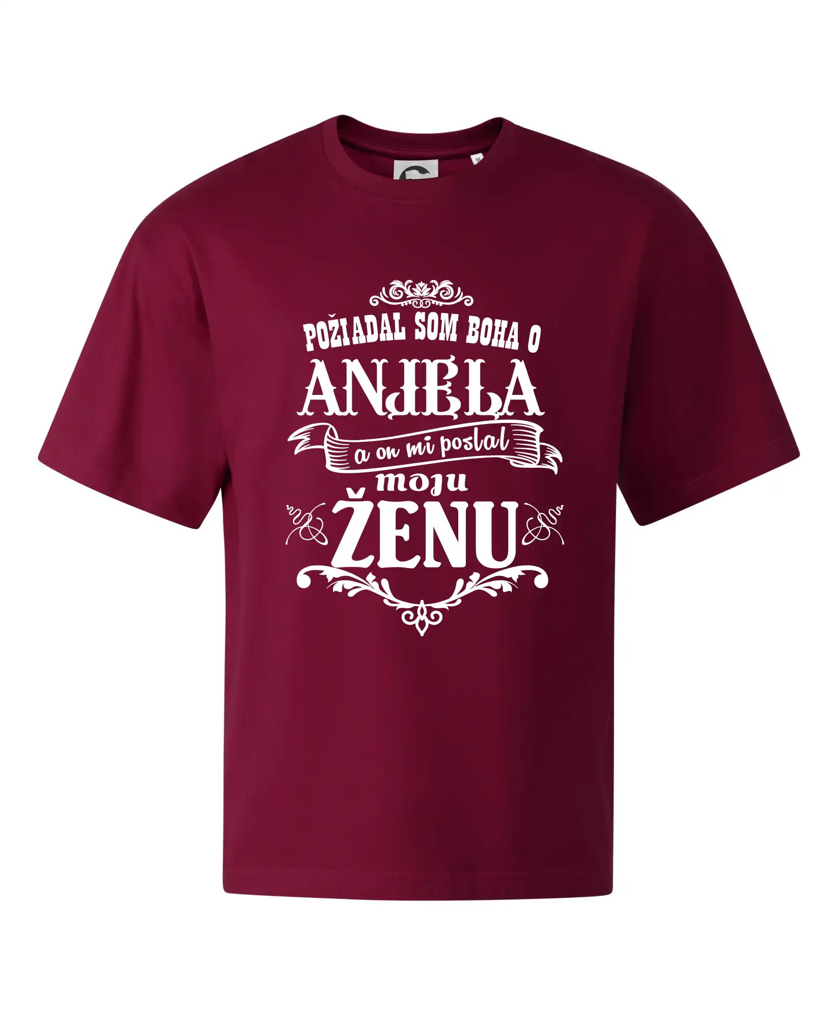 Požiadal som Boha o anjela a on mi poslal moju ženu - Stage unisex - OVERSIZE