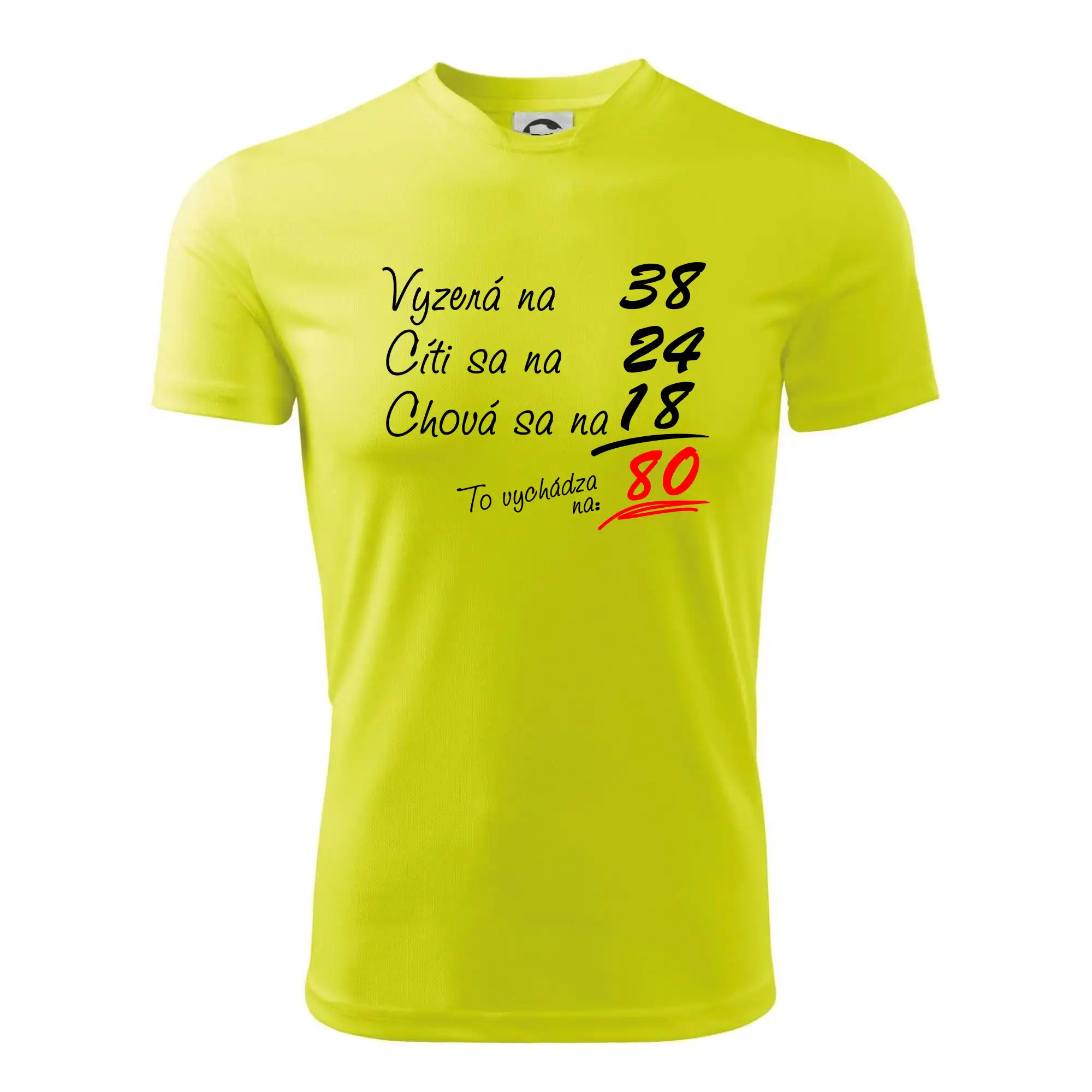 Tričko k osemdesiatinám - Vyzerá, cíti sa, chová sa - 80 rokov - Detské tričko športové