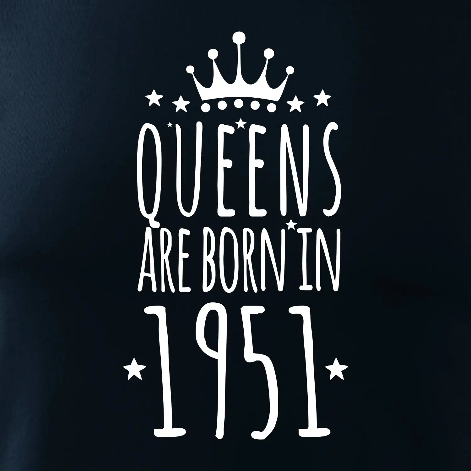 Queens are born in 1951