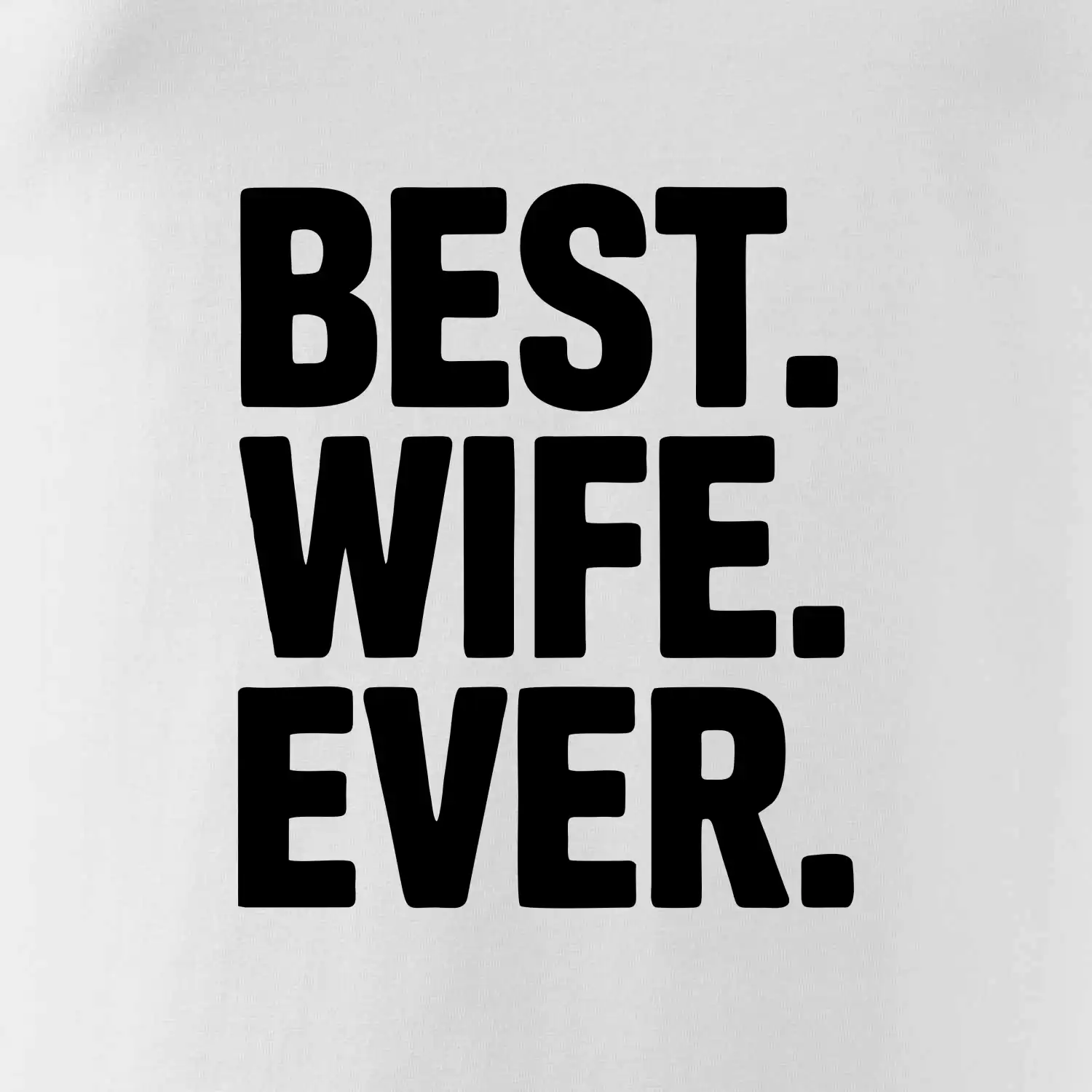Best wife ever