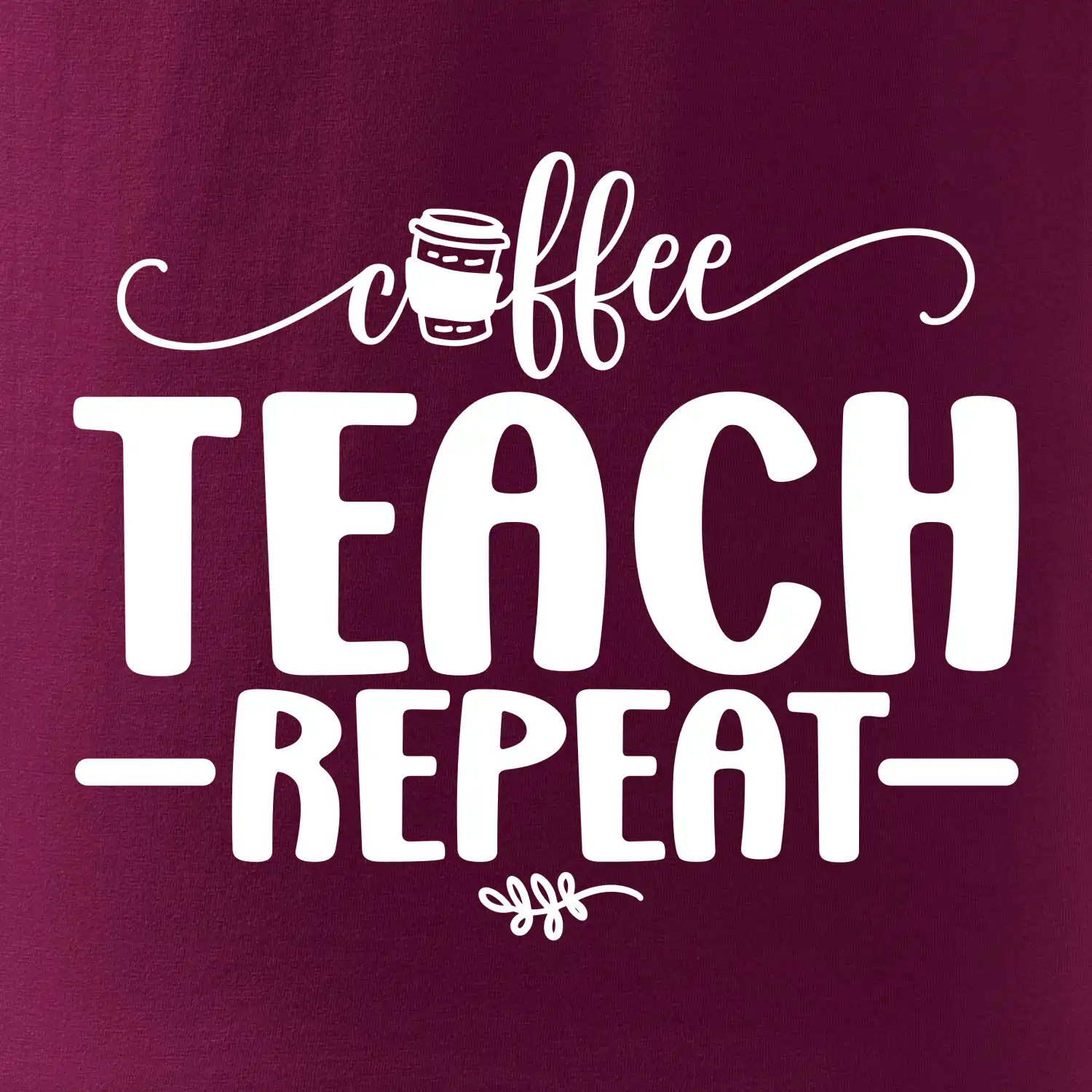 Coffee teach repeat