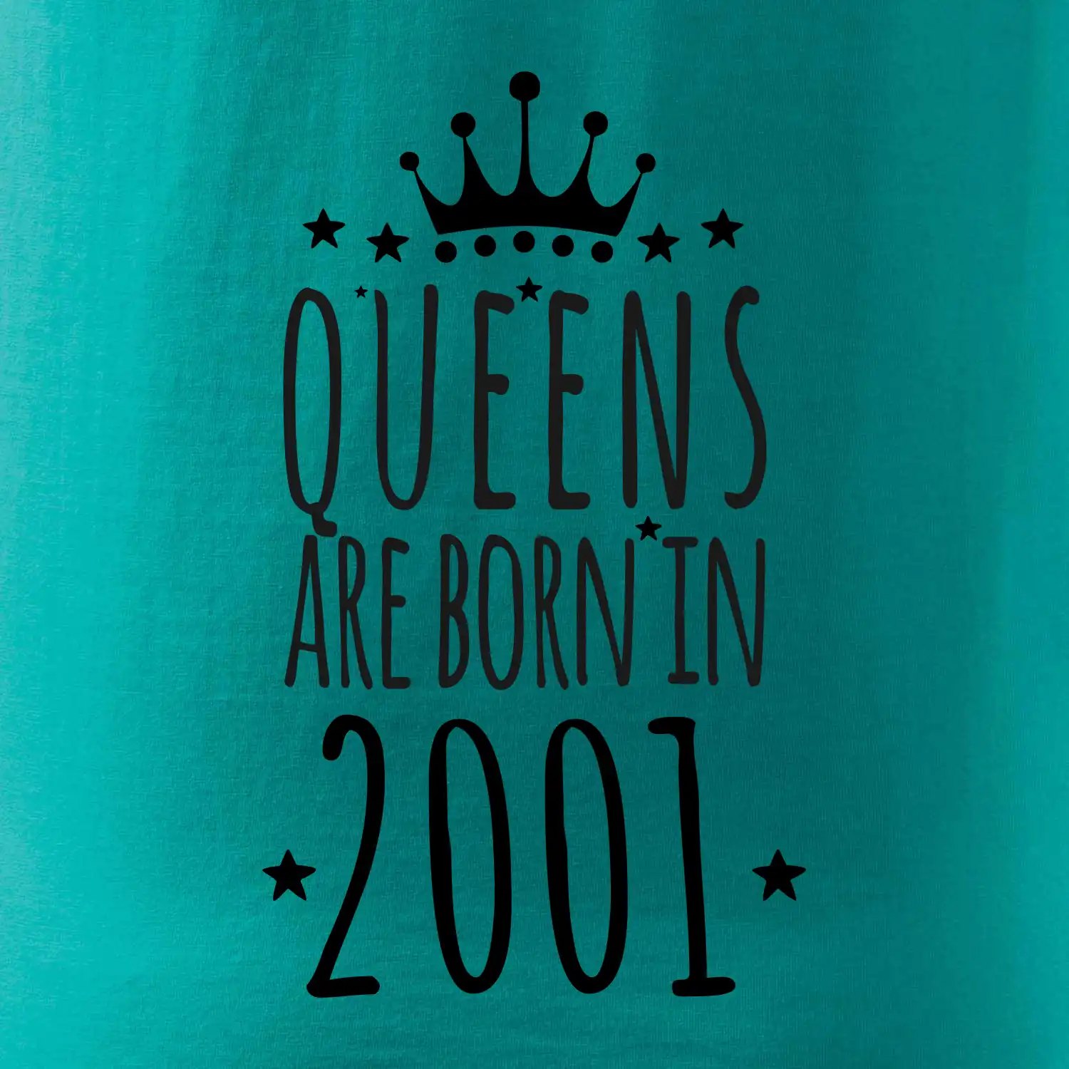 Queens are born in 2001