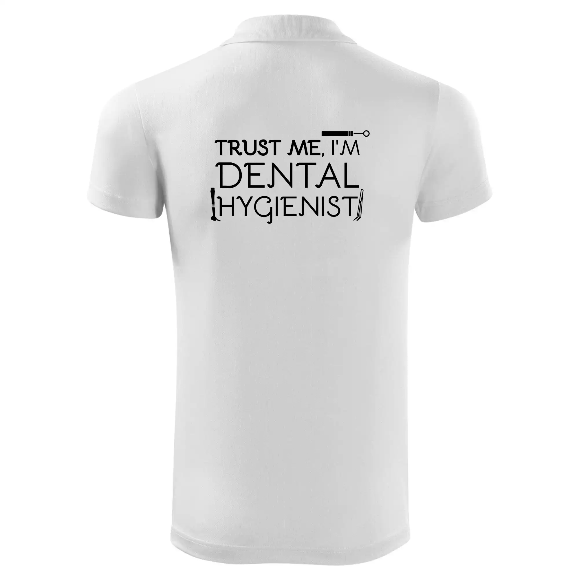 Trust me I'm dental hygienist