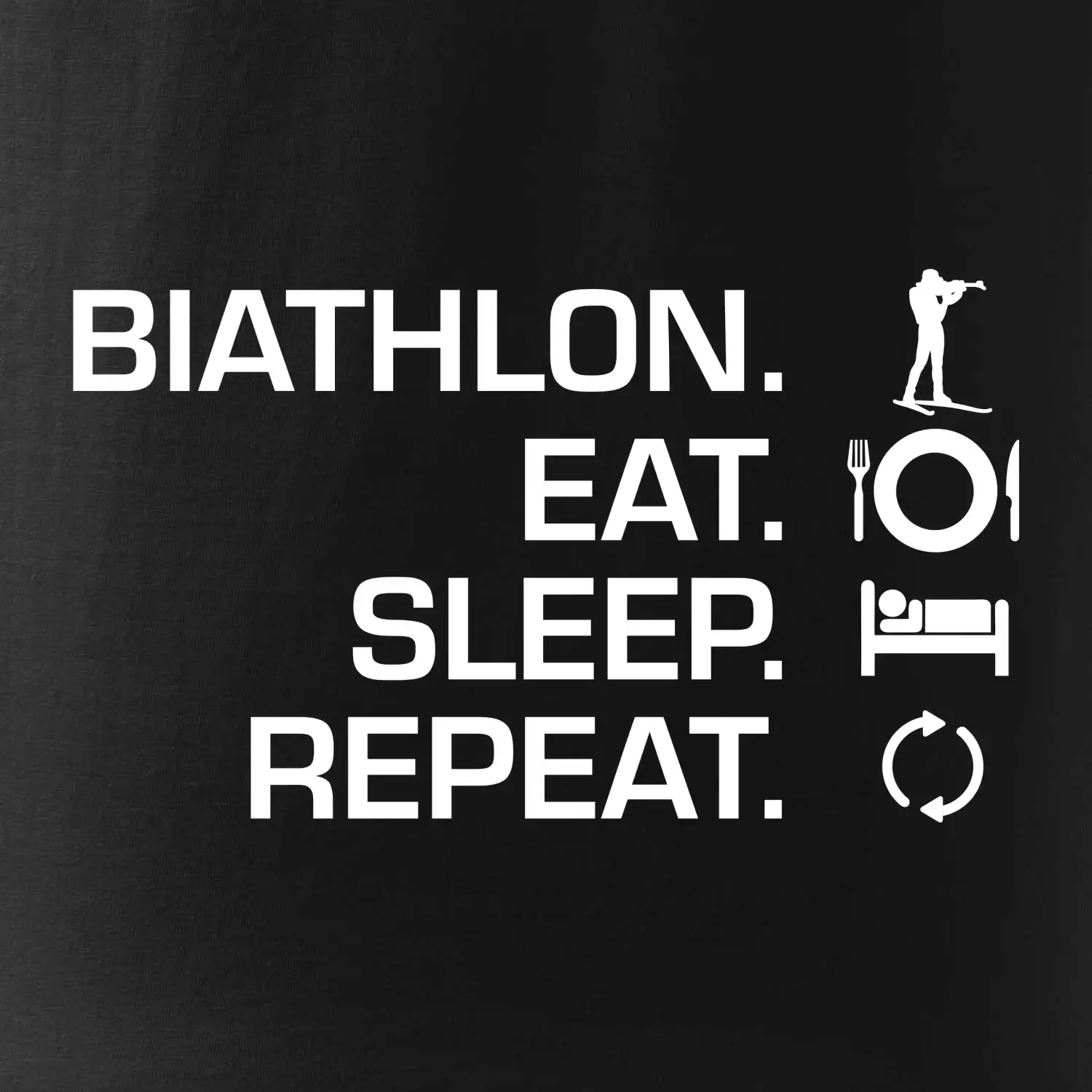 Biathlon Eat Sleep Repeat