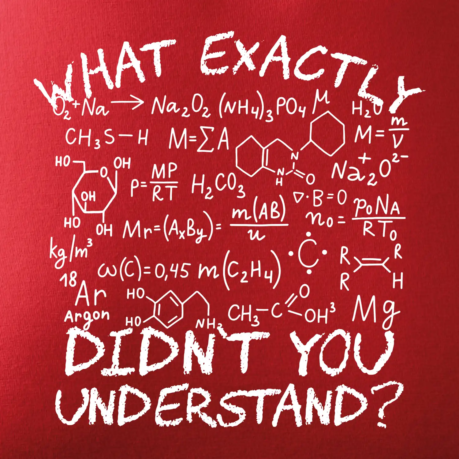 What exactly didnt you understand Chemistry