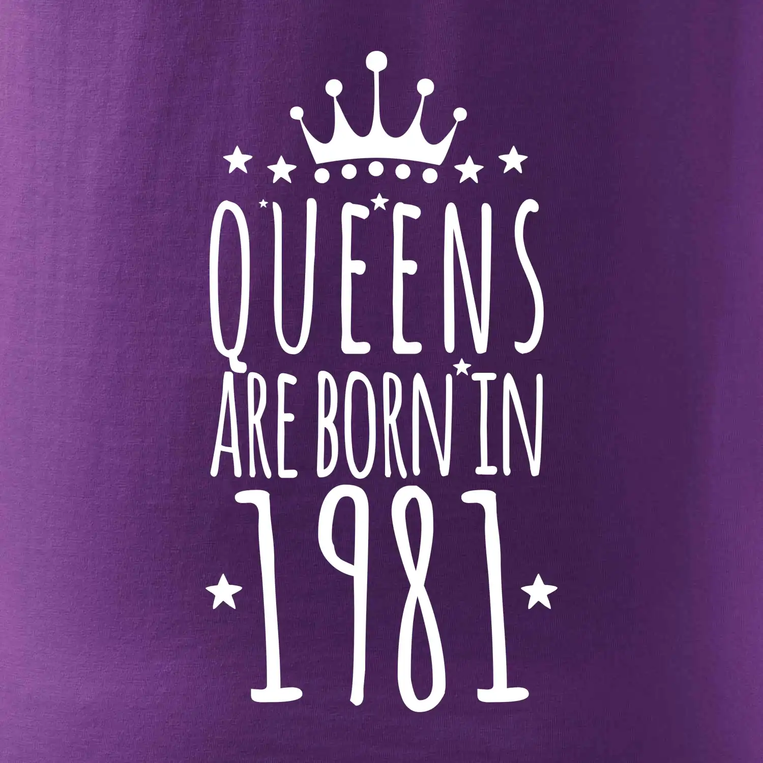 Queens are born in 1981