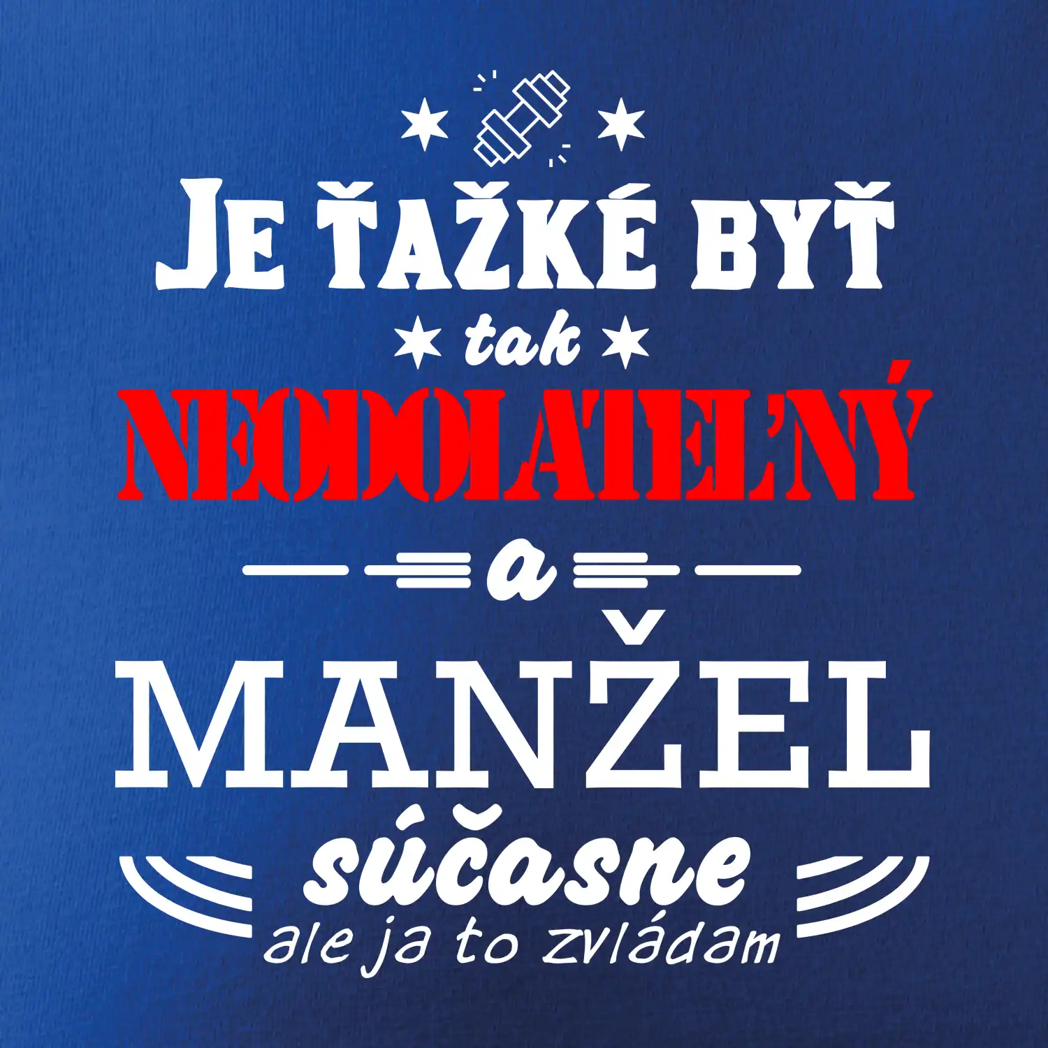 Neodolateľný manžel