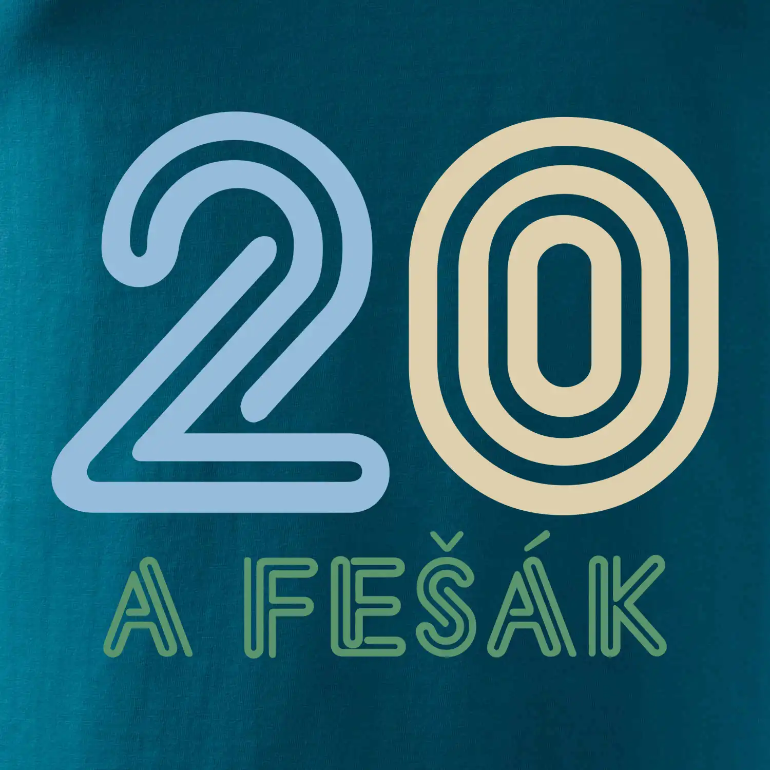20 a fešák