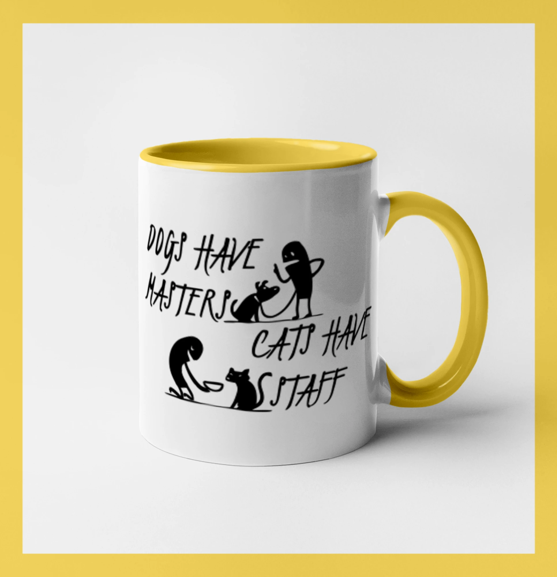 Dogs have masters, cats have staff