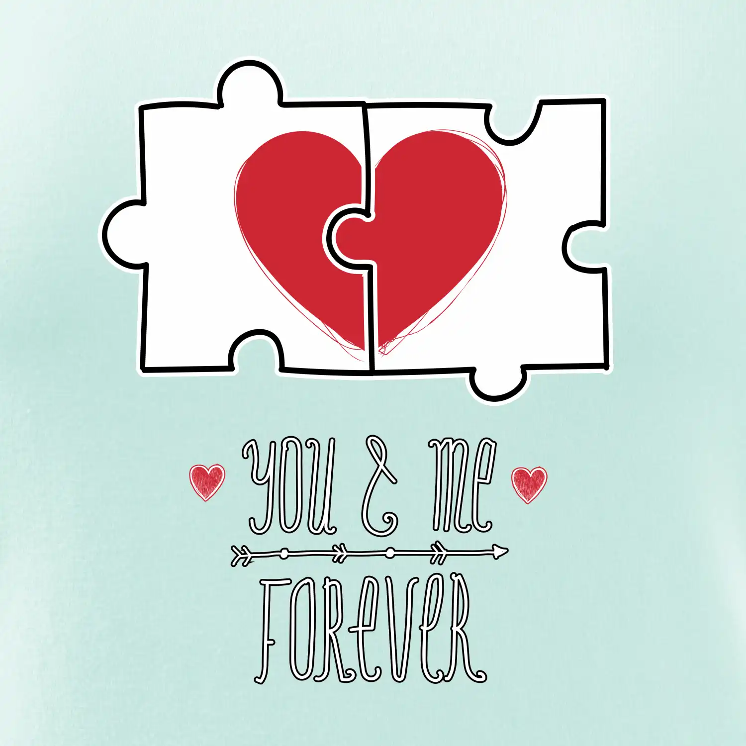 You and me forever