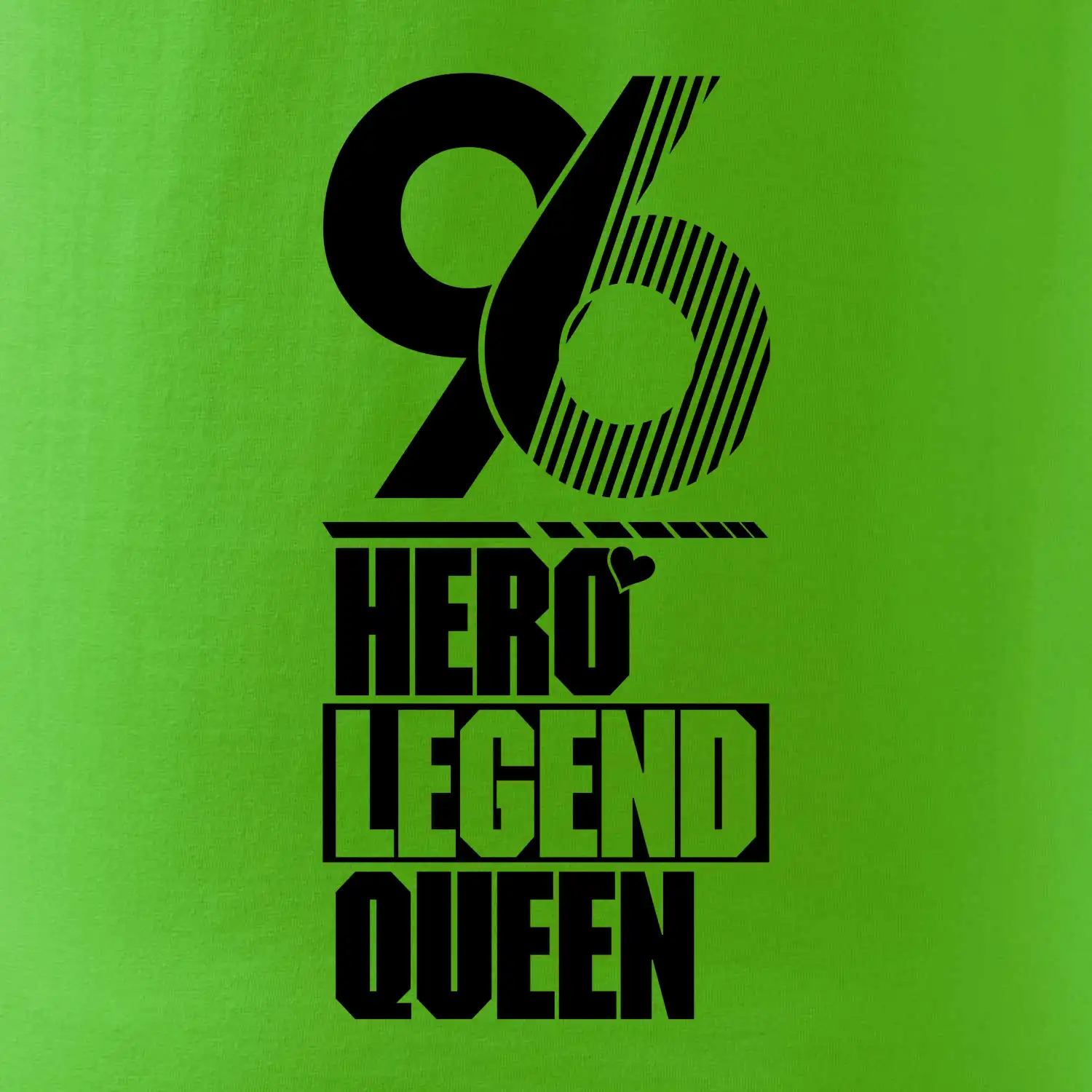 Hero, Legend, King / Queen  1996