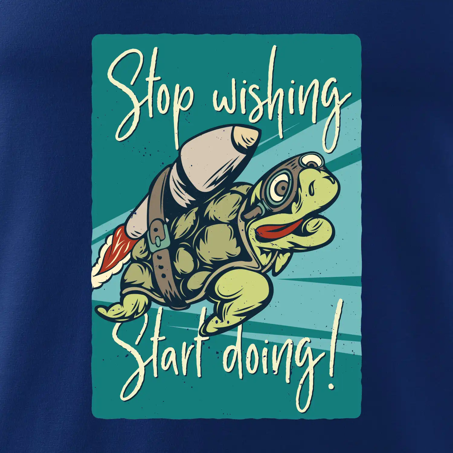 Stop wishing start doing želva