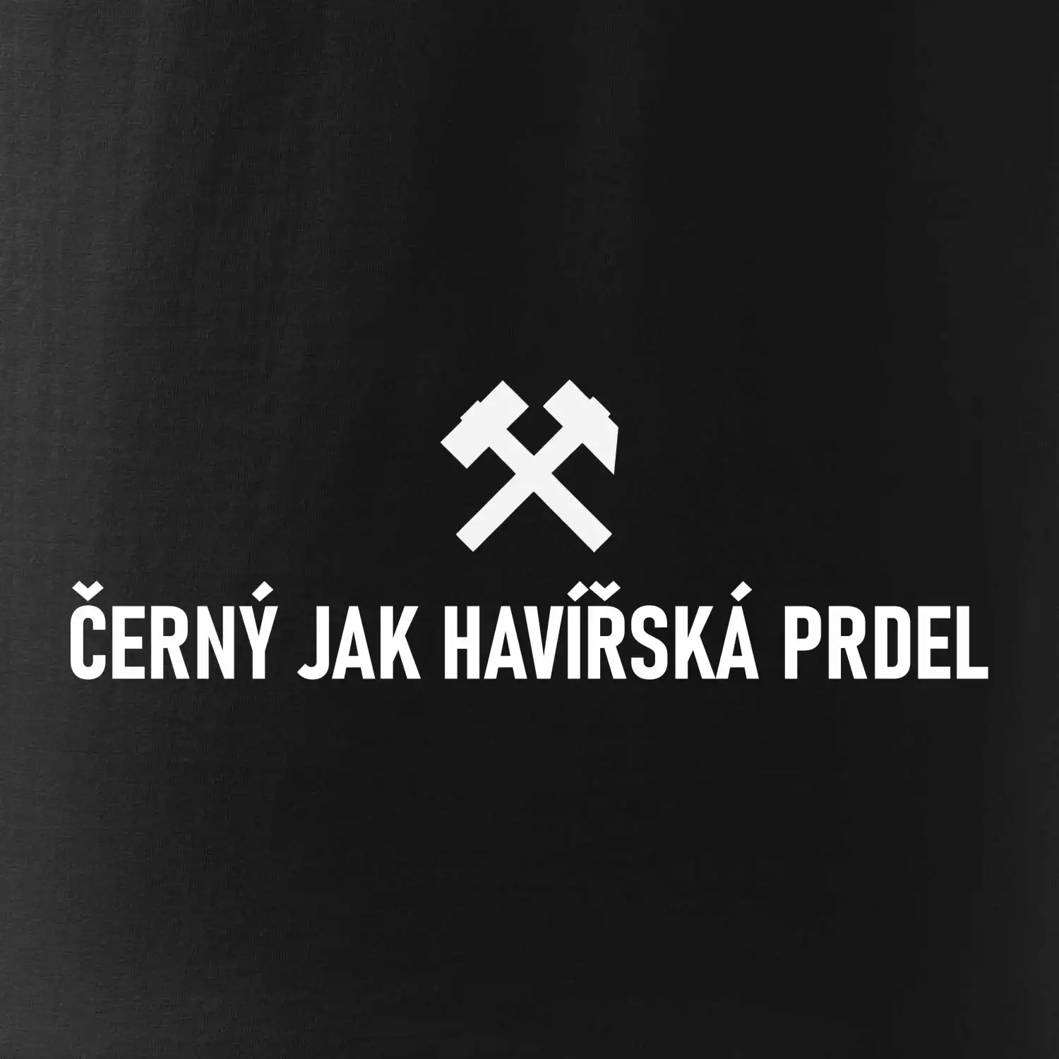 ČERNÝ JAK HAVÍŘSKÁ PRDEL﻿