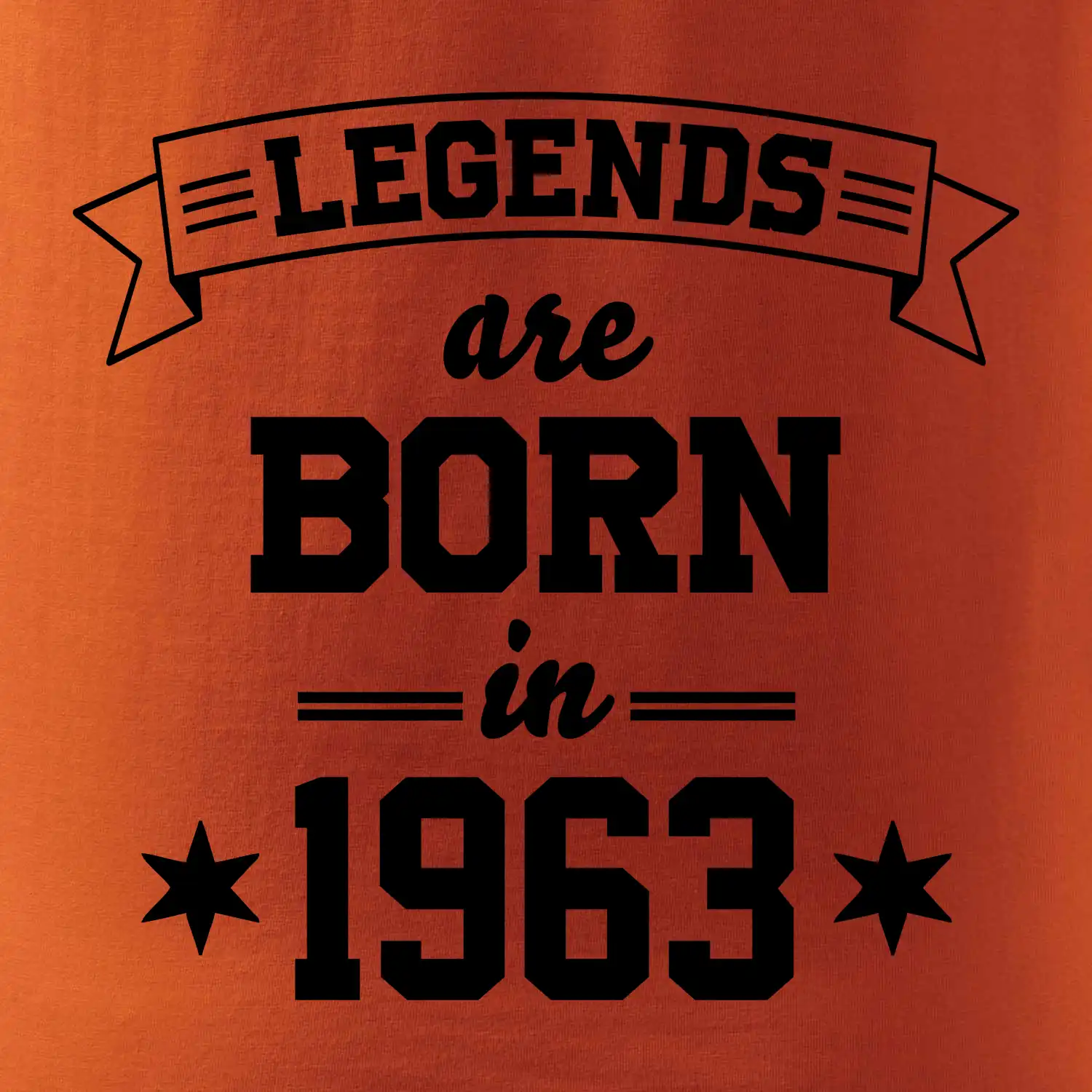 Legends are born in 1963