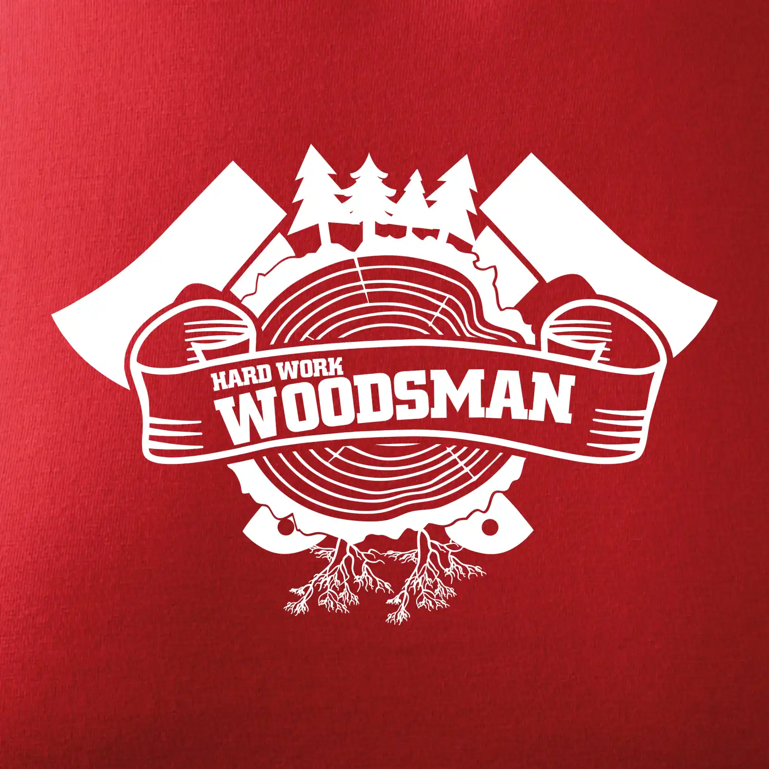 Hard Work Woodsman