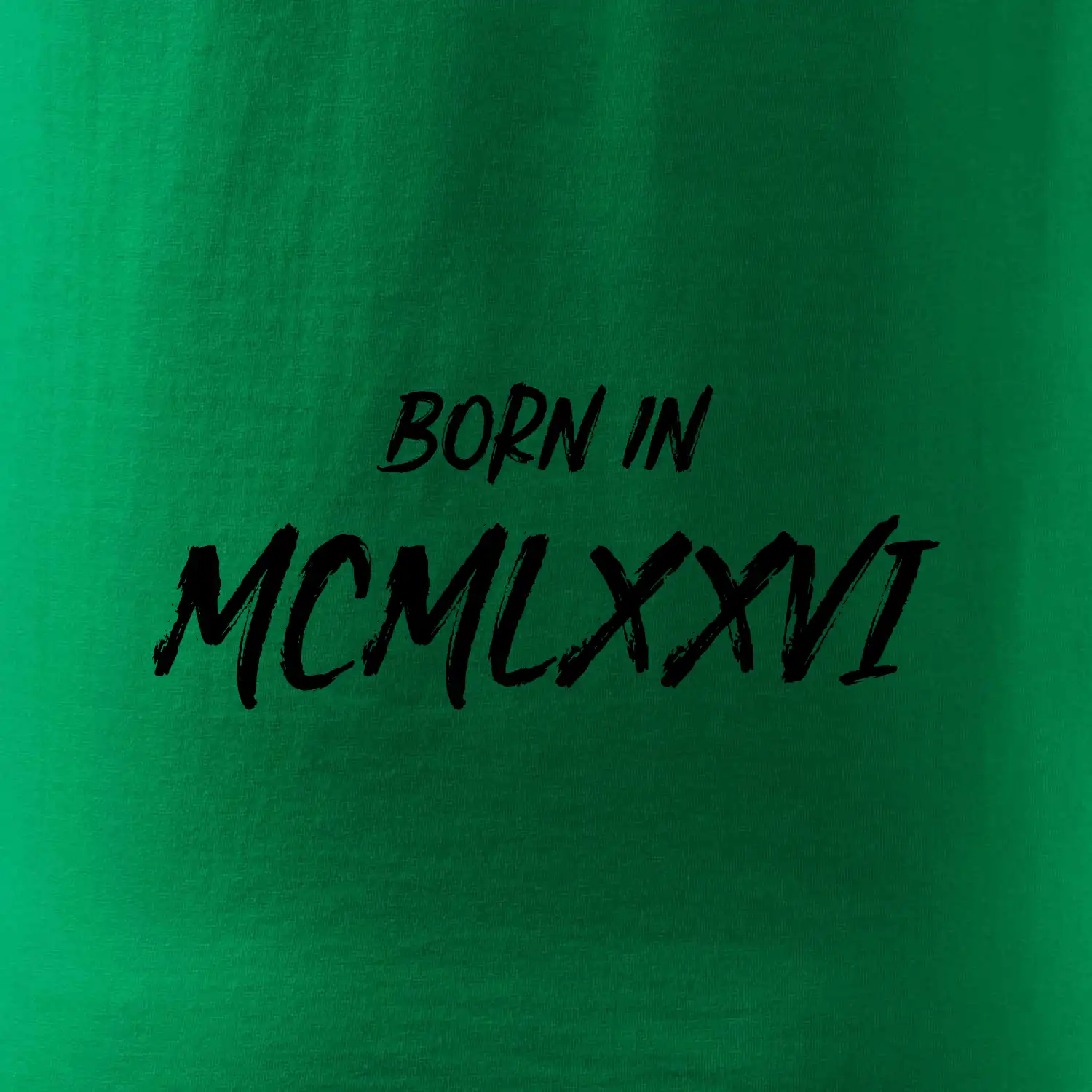 Born in - Římské číslo 1976