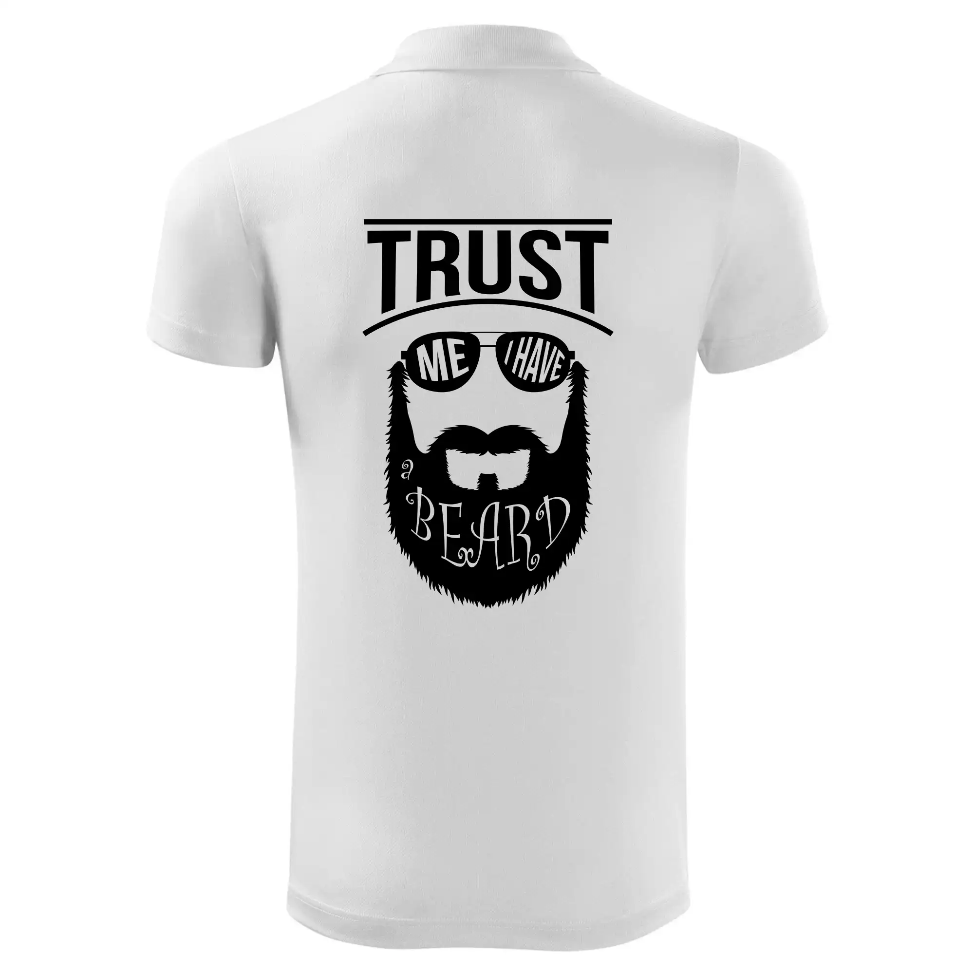 Trust me I have a beard